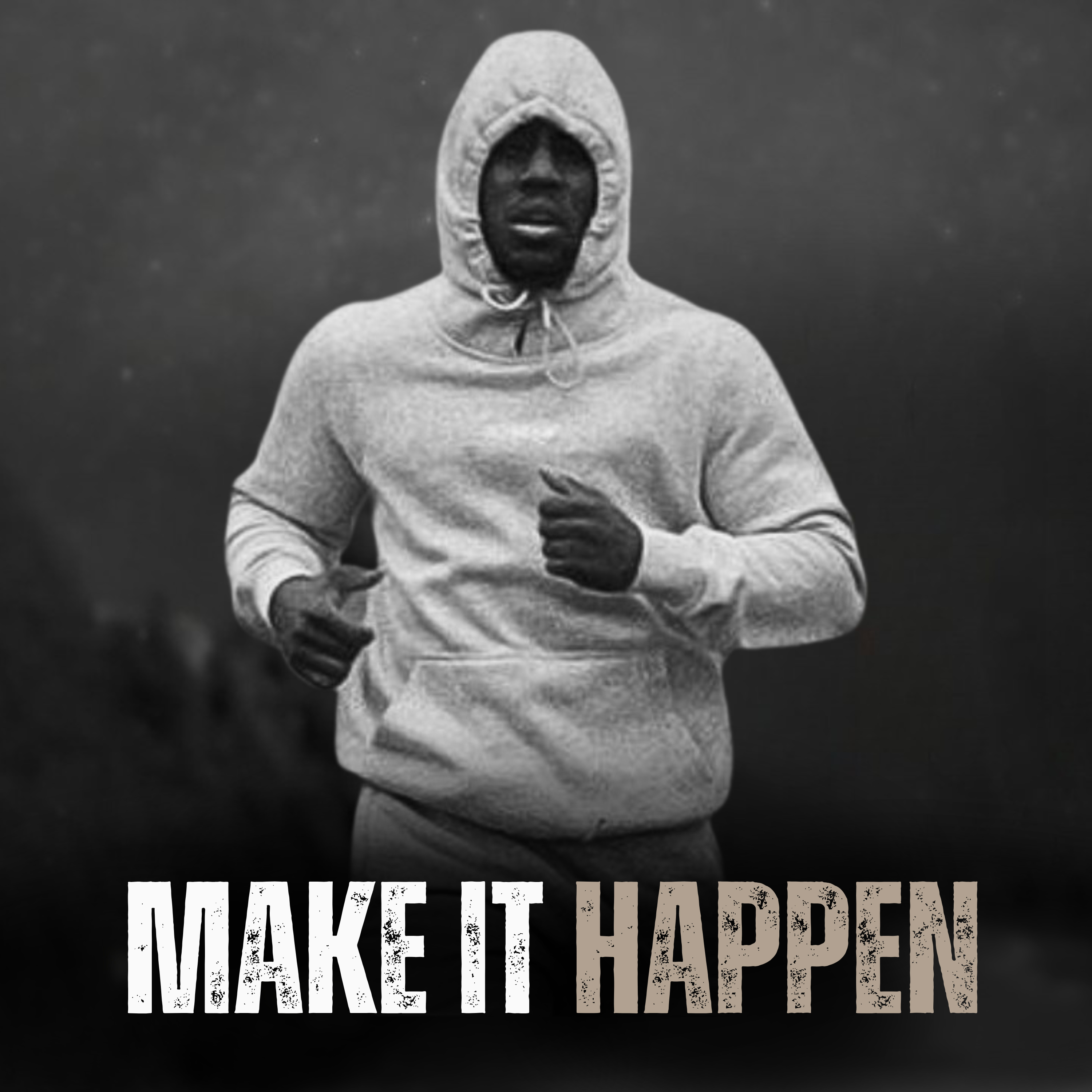 MAKE IT HAPPEN - Motivational Speech episode artwork