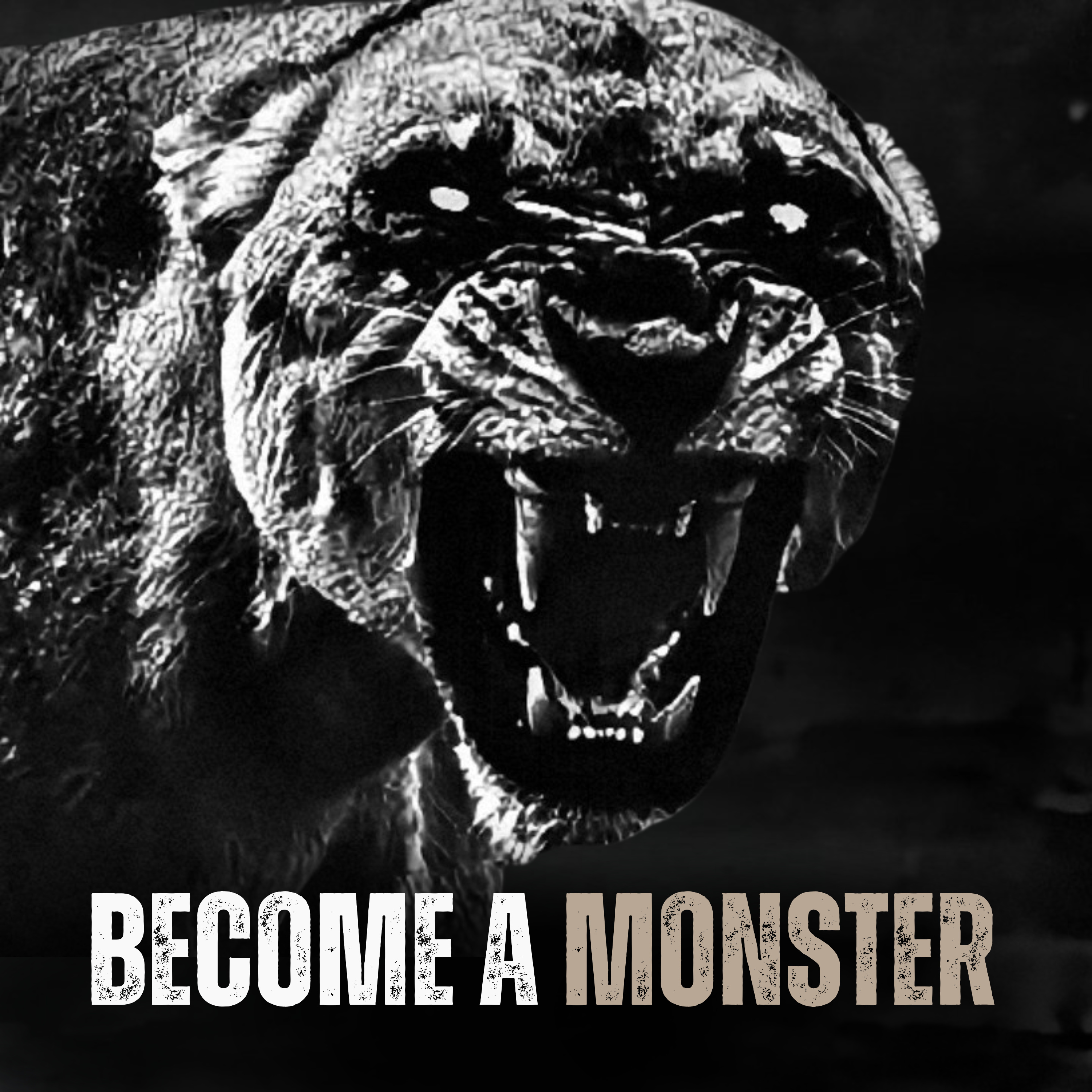 BECOME A MONSTER - Motivational Speech