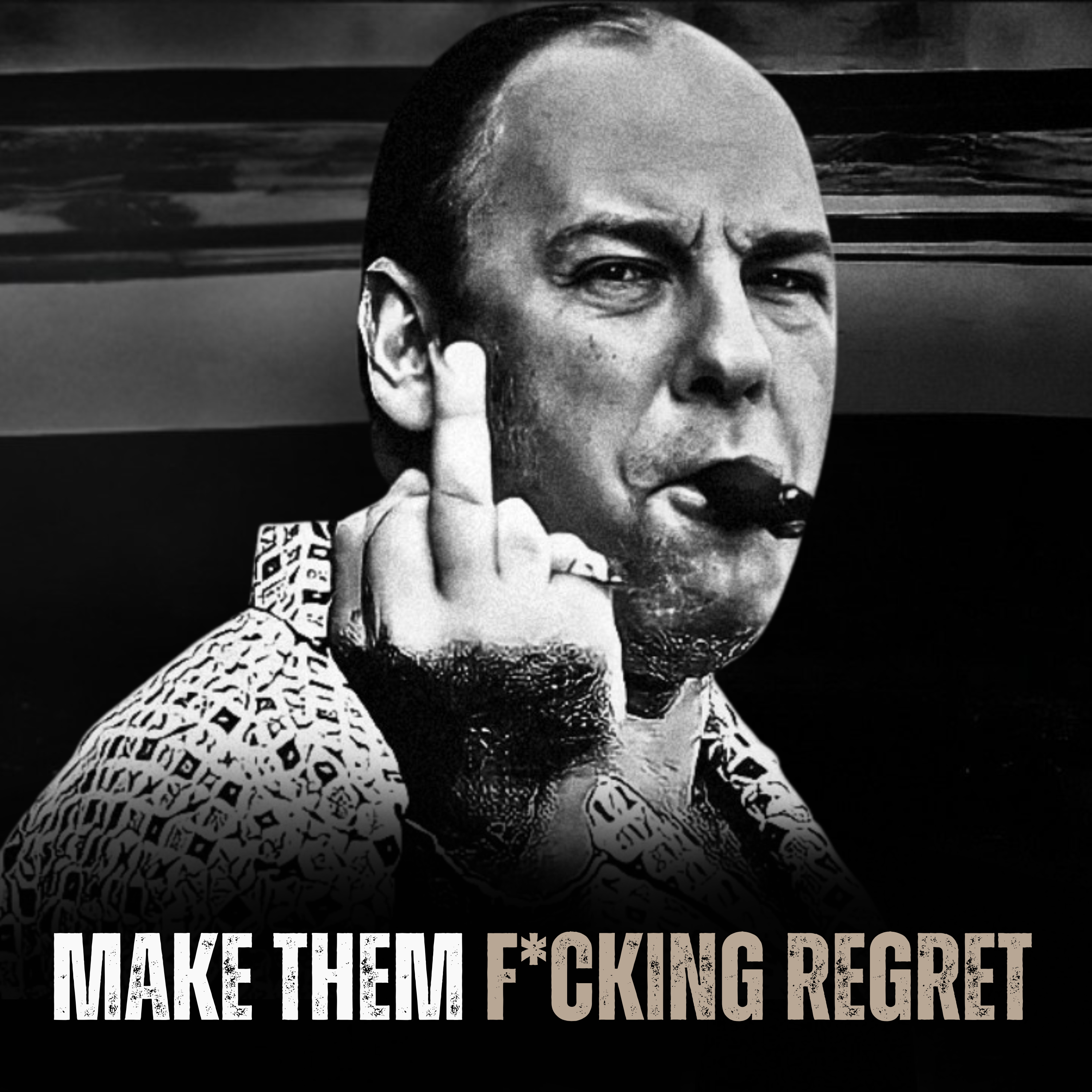 MAKE THEM FUCKING REGRET - Motivational Speech