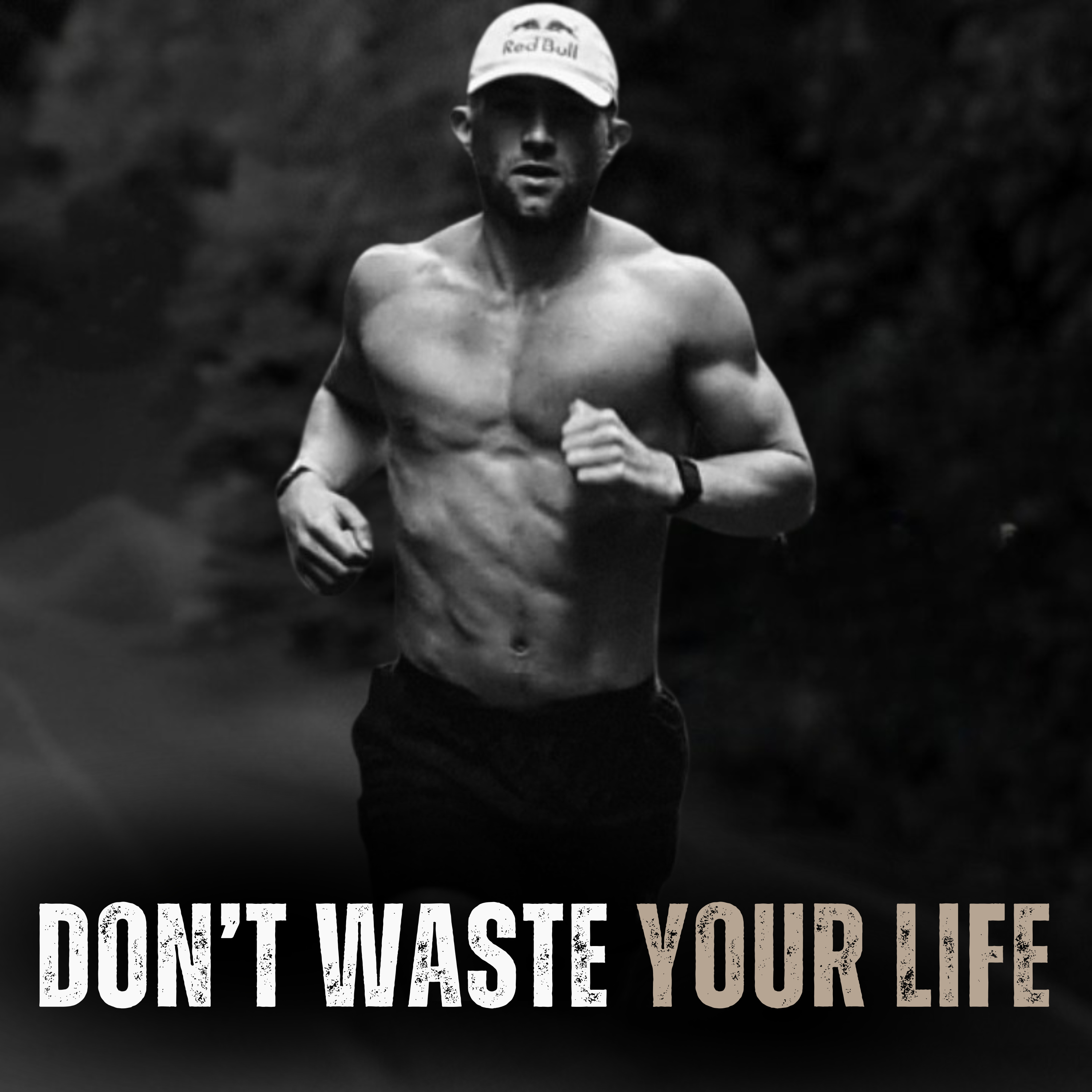 DON'T WASTE YOUR LIFE - Motivational Speech episode artwork