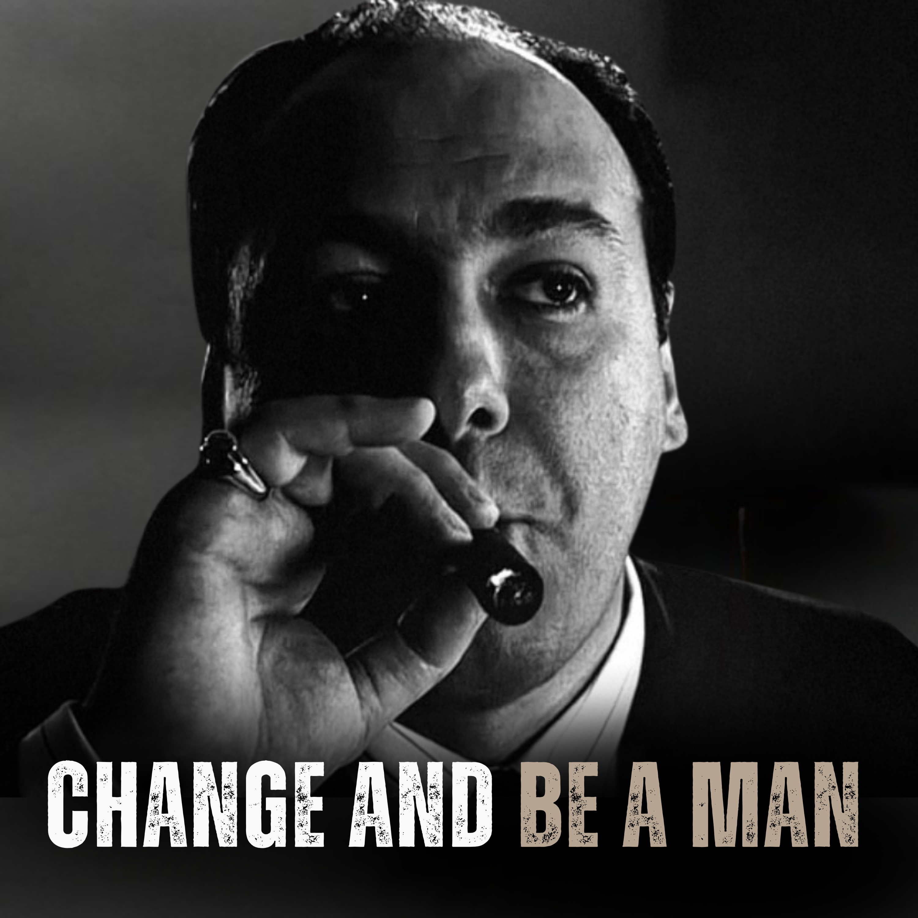 CHANGE AND BE A MAN - Motivational Speech. episode artwork