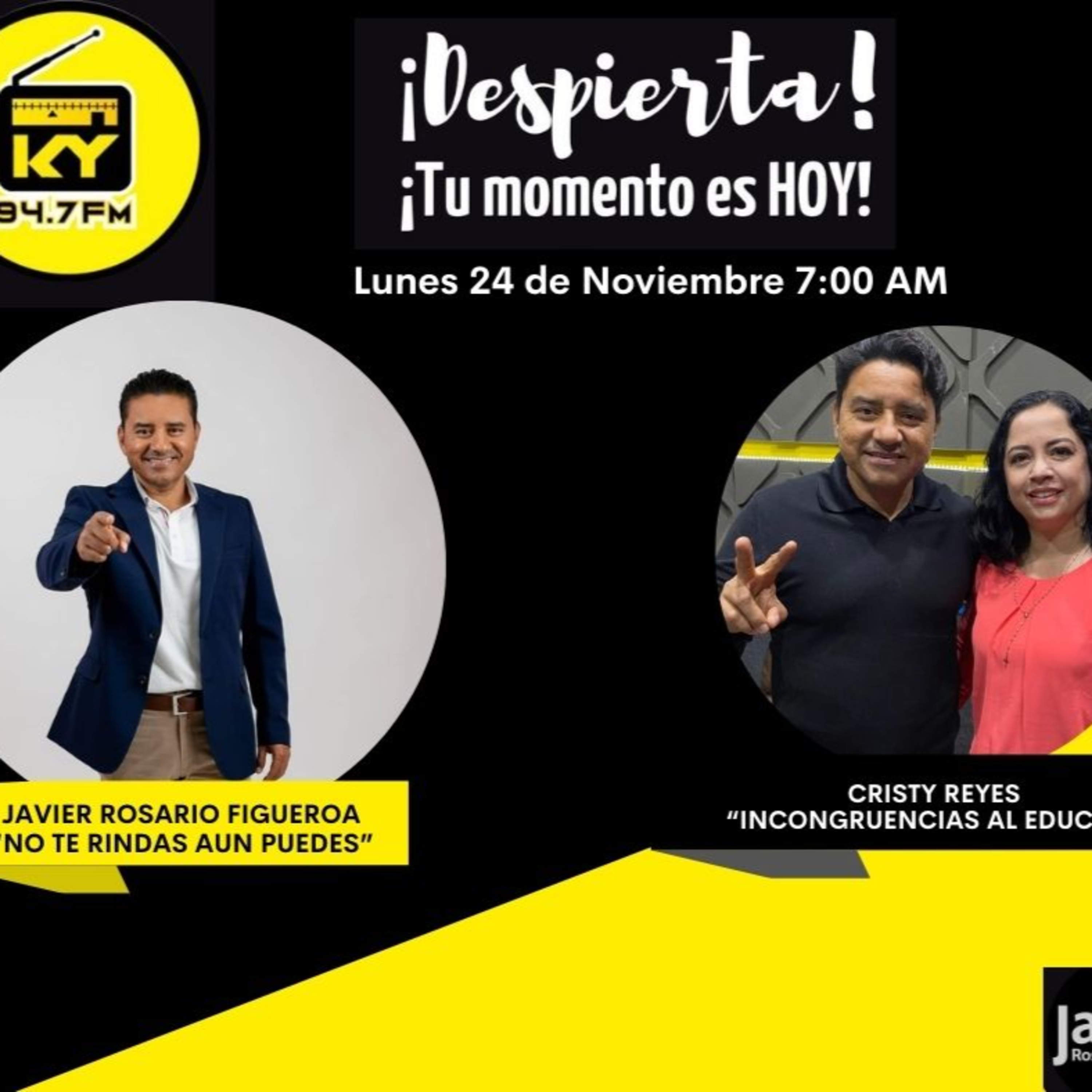 Javier Rosario Figueroa "No te rindas aun puedes" Cristy Reyes "Incongruencias al educar" episode artwork