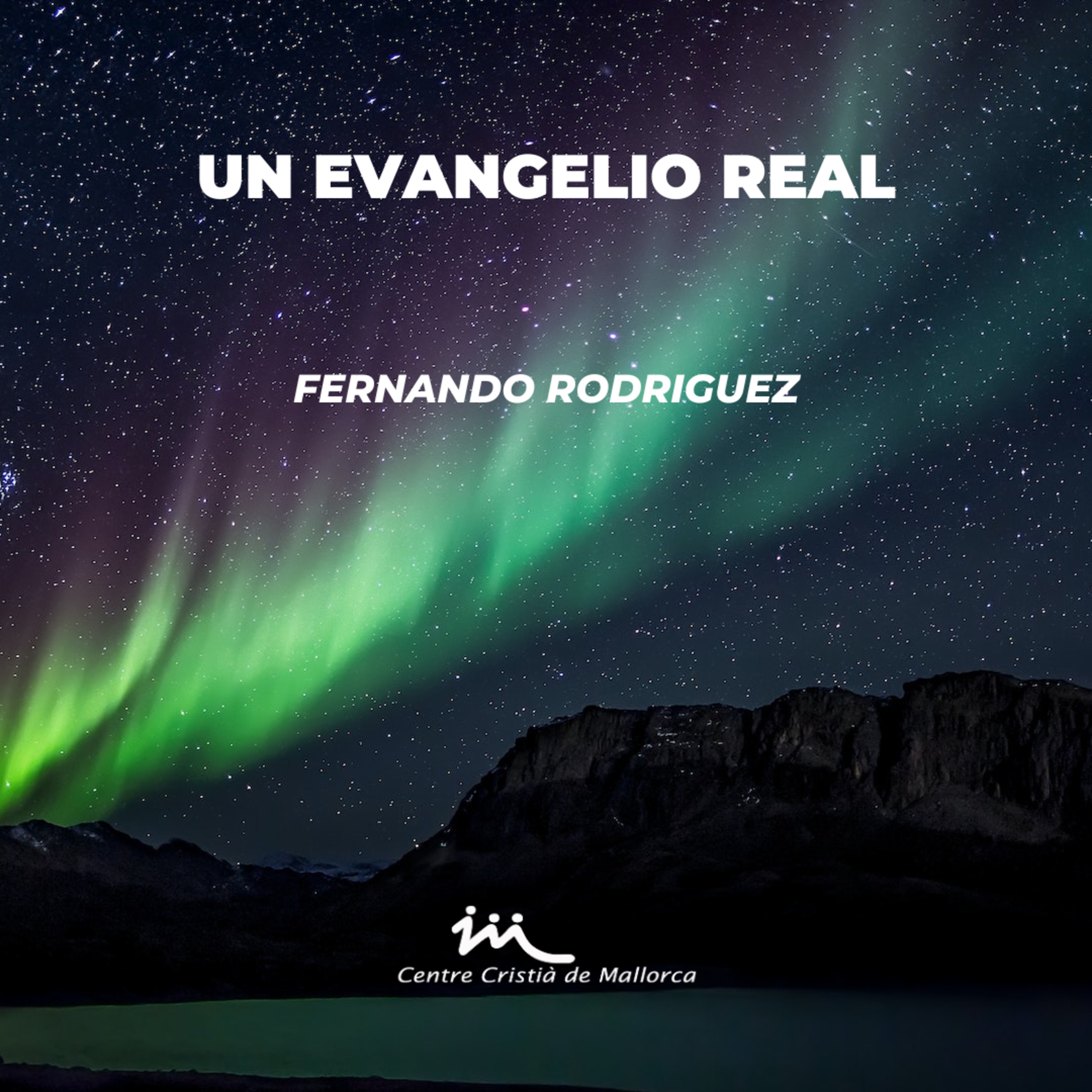 Inca - Alcúdia | Un evangelio real - Fernando Rodríguez episode artwork