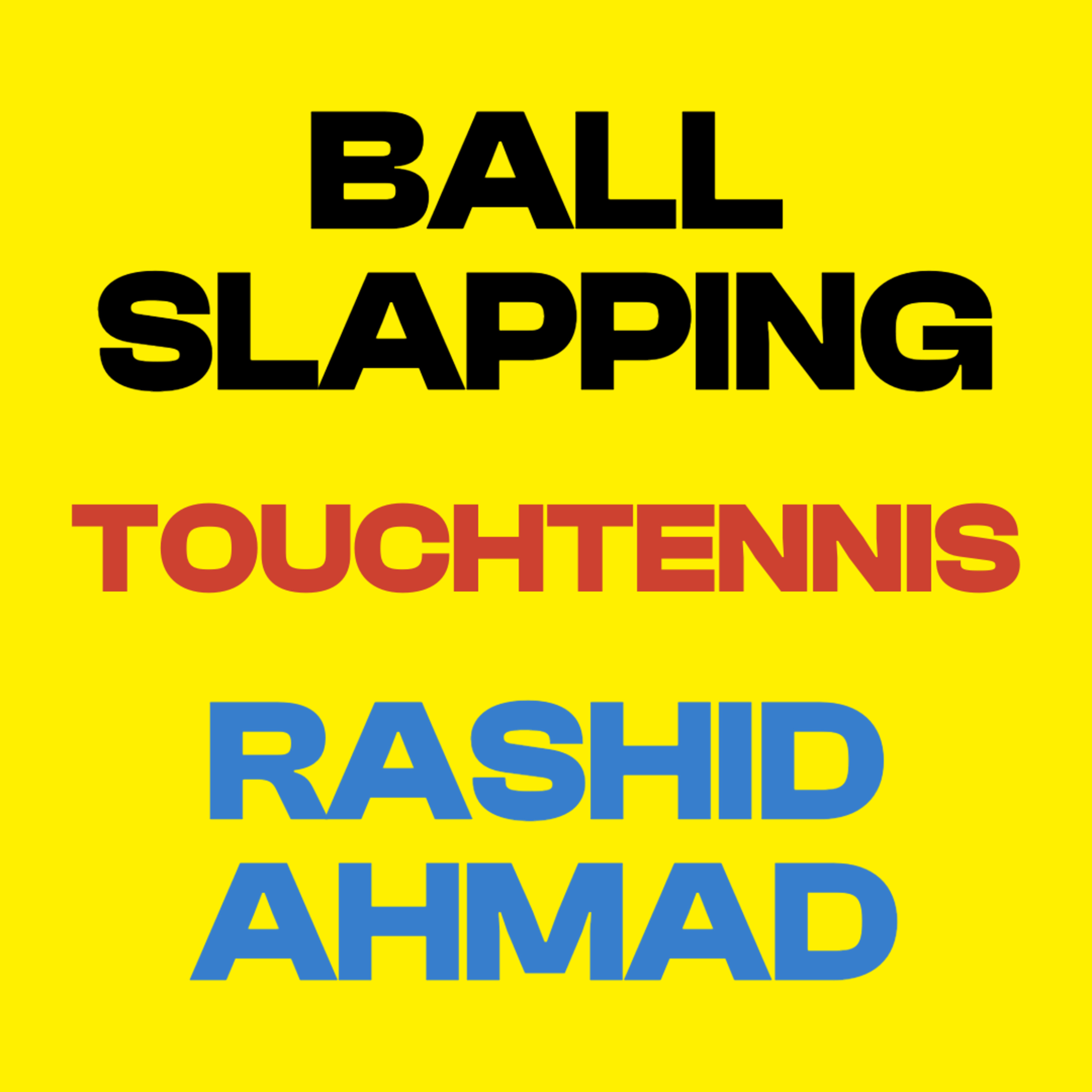 From Garden Idea to Global Sport: The Touch Tennis Story with Rashid Ahmad | Ball Slapping Podcast episode artwork