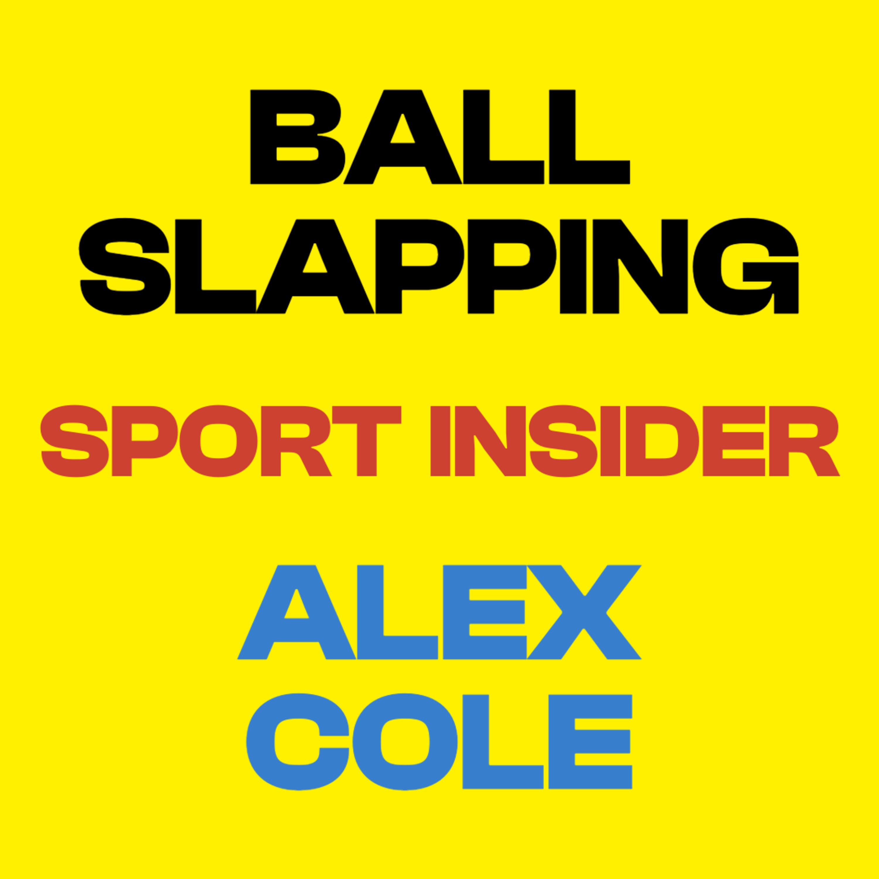 From Policy to Pickleball: The Reality of UK Sport | Ball Slapping Podcast with Alex Cole episode artwork