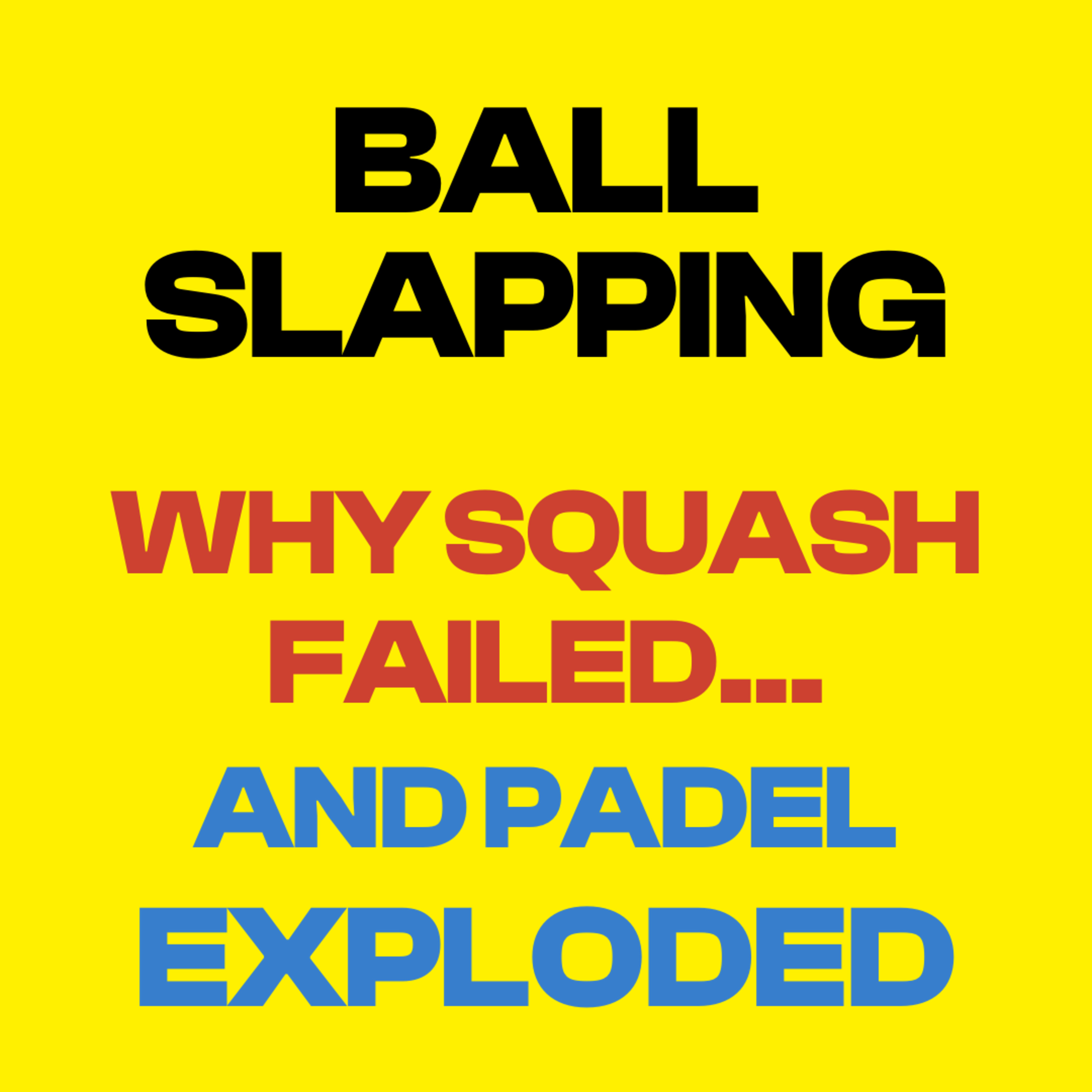 Why Squash Failed and Padel Exploded | Roxy Keshavarz | Ball Slapping Podcast episode artwork