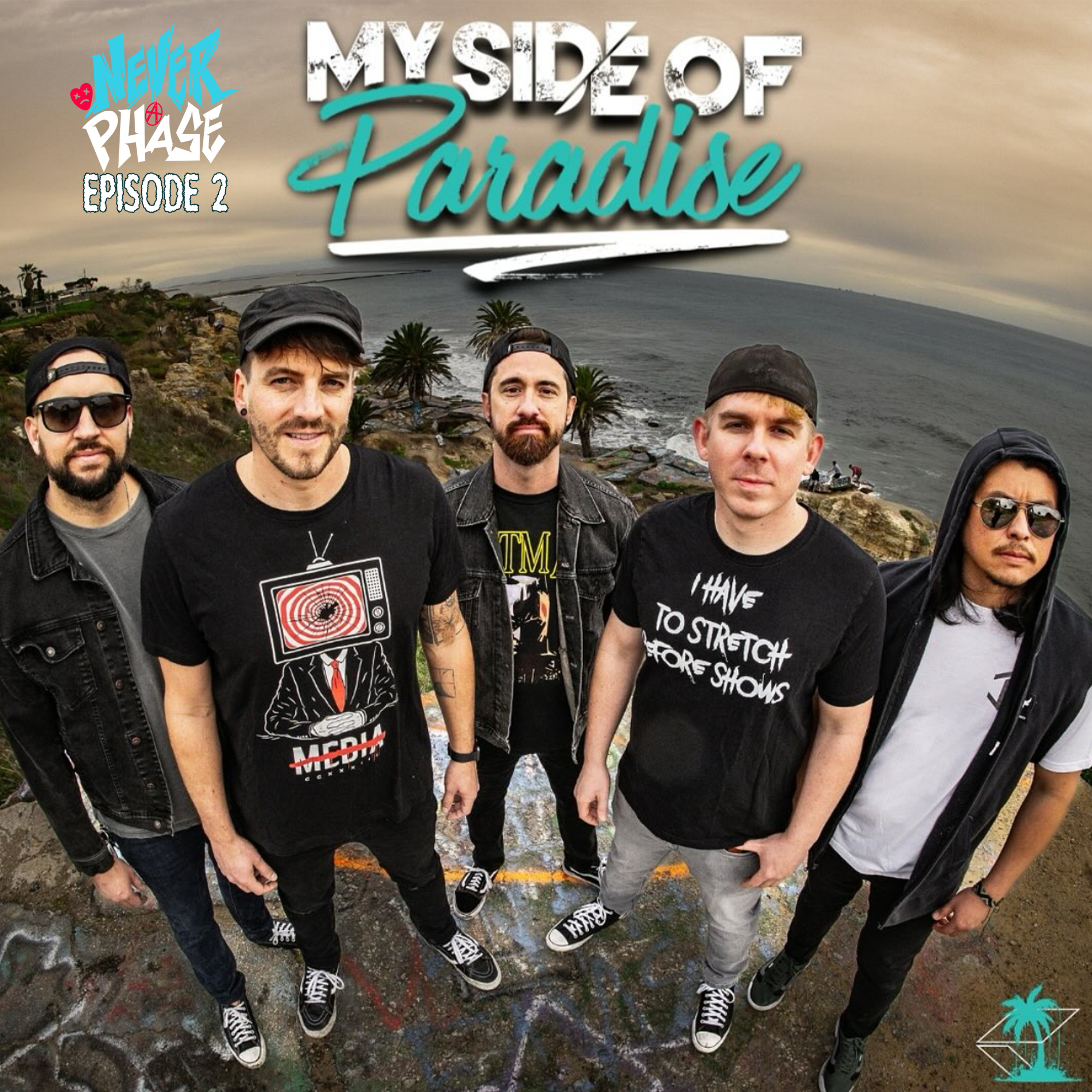 Never A Phase Podcast 2: My Side of Paradise episode artwork