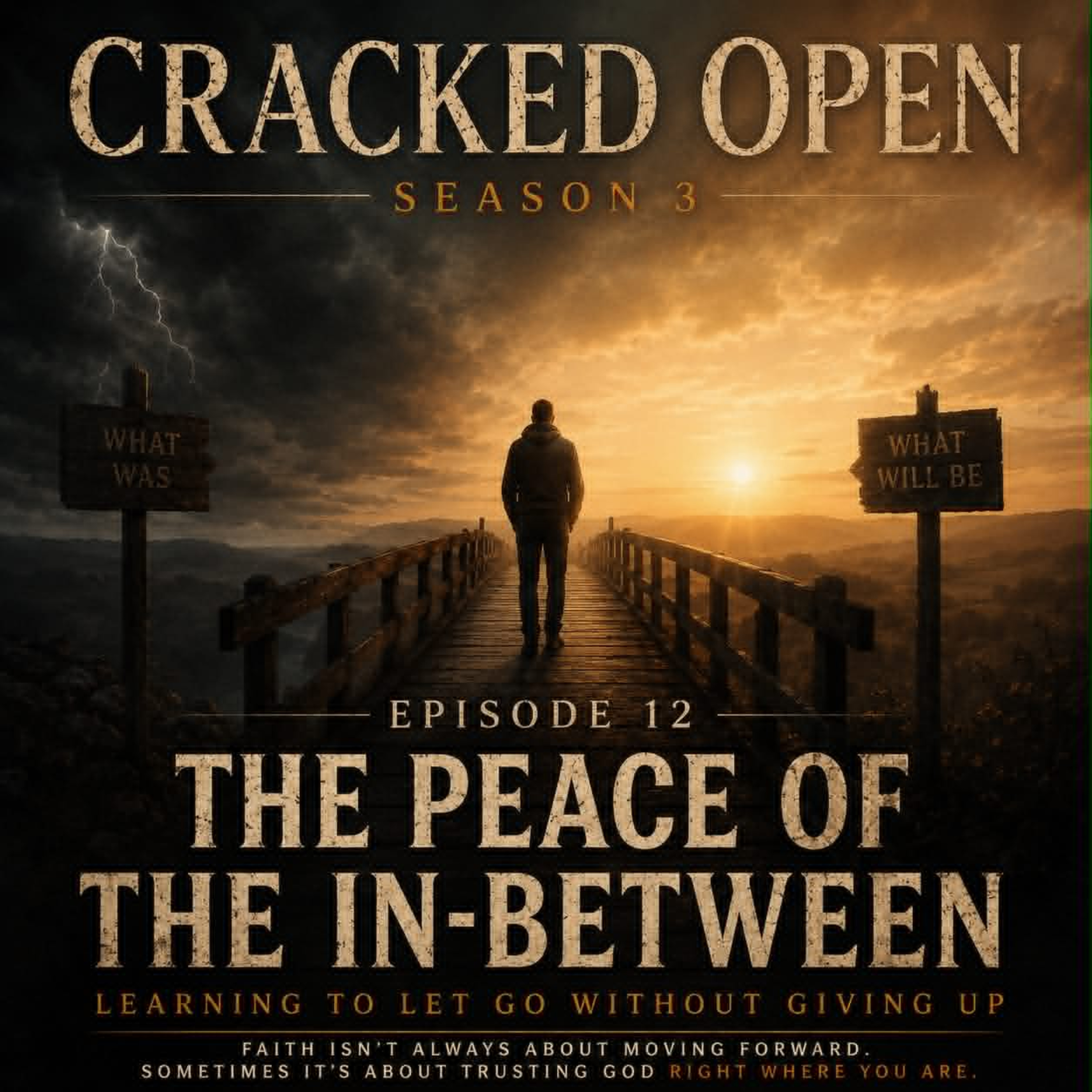 The Peace of the In-Between - Cracked Open - Season 3 Episode 12: The Peace of the In-Between episode artwork