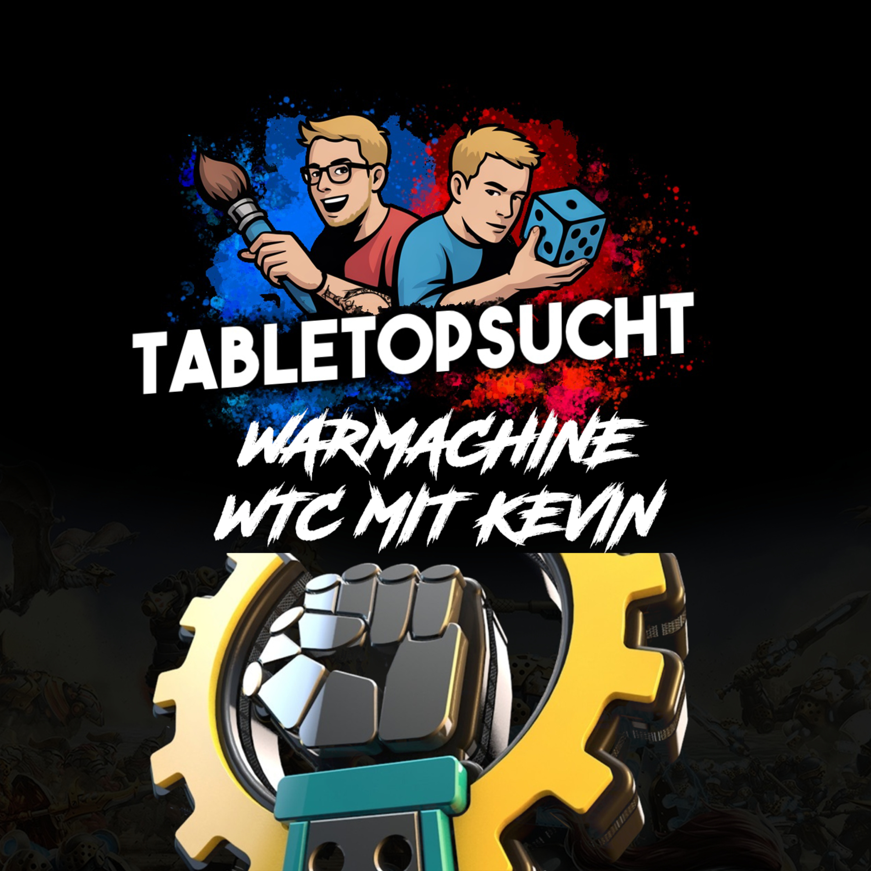 TabletopSucht | Dein Podcast rund um Miniaturen und Hobby!
