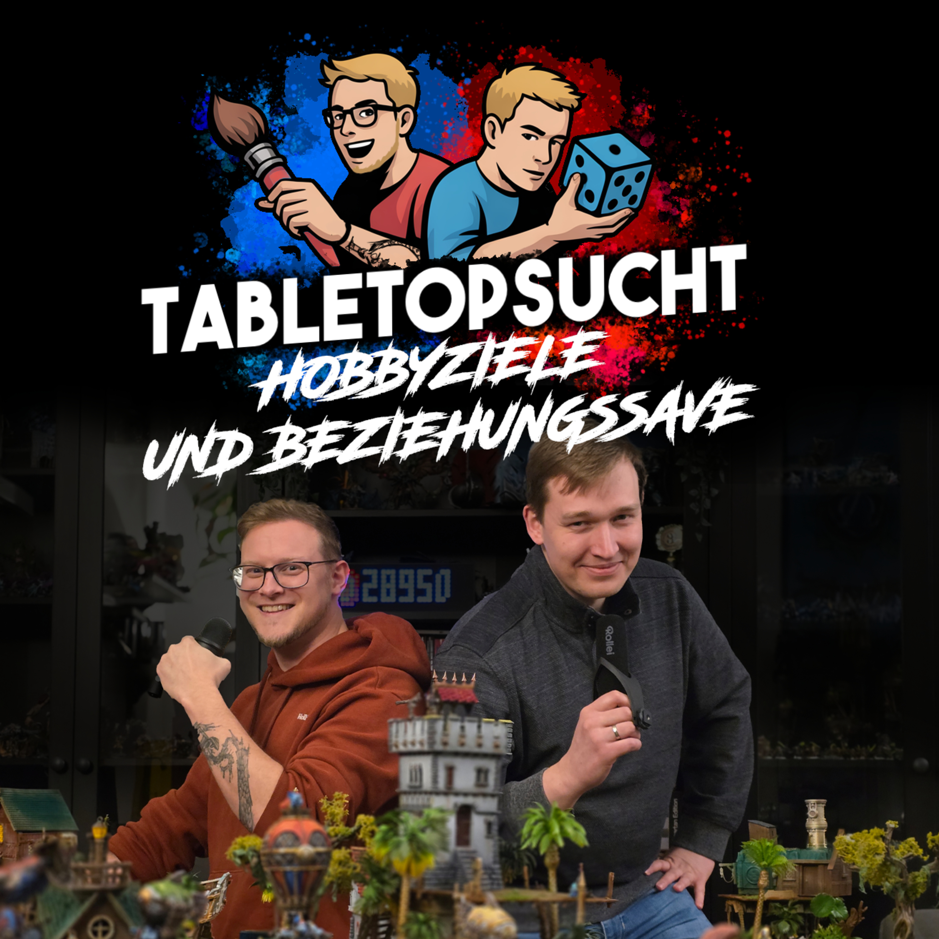 TabletopSucht | Dein Podcast rund um Miniaturen und Hobby!