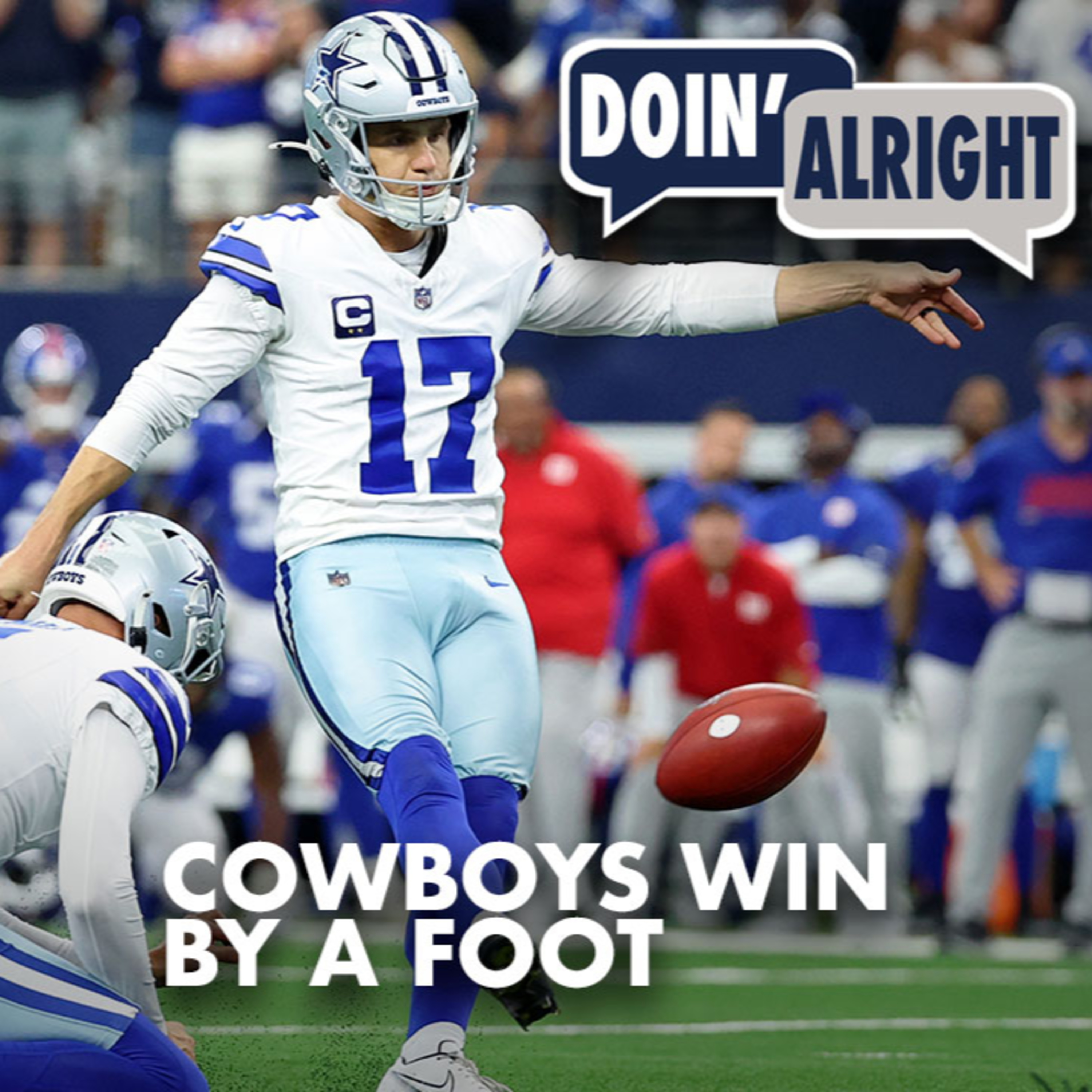 Cowboys Escape Giants In An Overtime Showdown | Doin' Alright