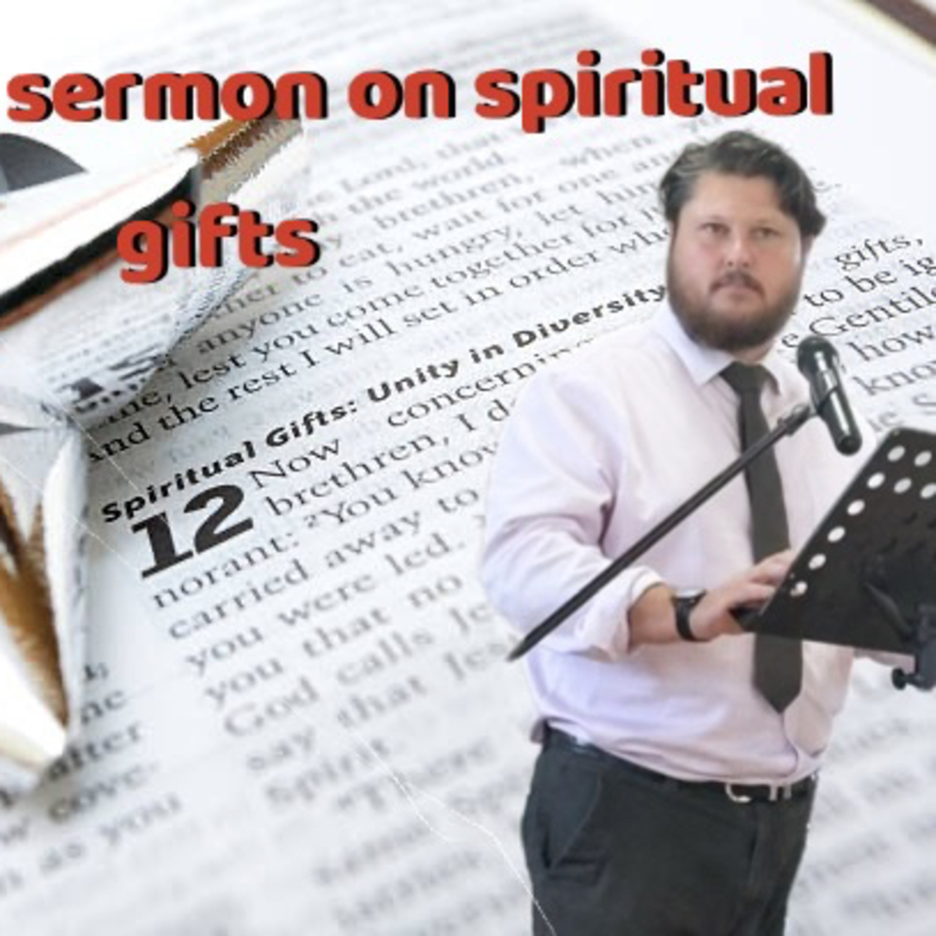 Dean Lee sermon on spiritual gifts (Second and final part ) episode artwork