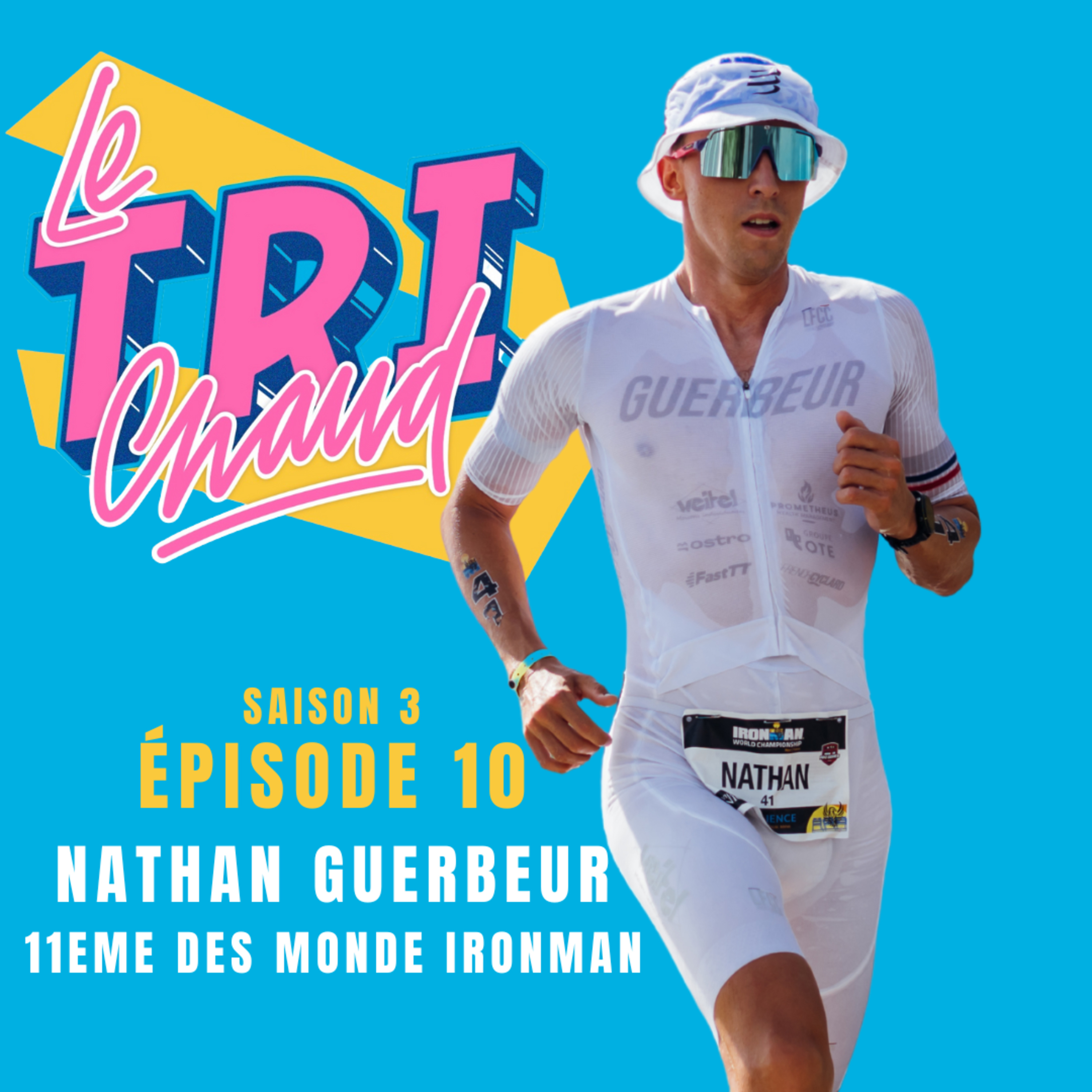 S3 - Ep10 - Nathan Guerbeur, 11eme des Monde IRONMAN