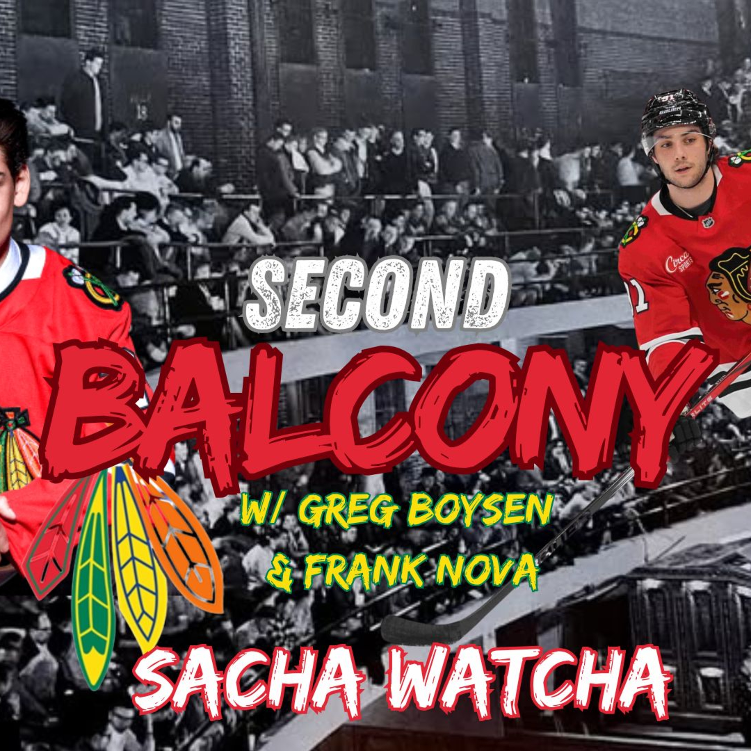 Second Balcony, Ep 24: Sacha Watcha episode artwork
