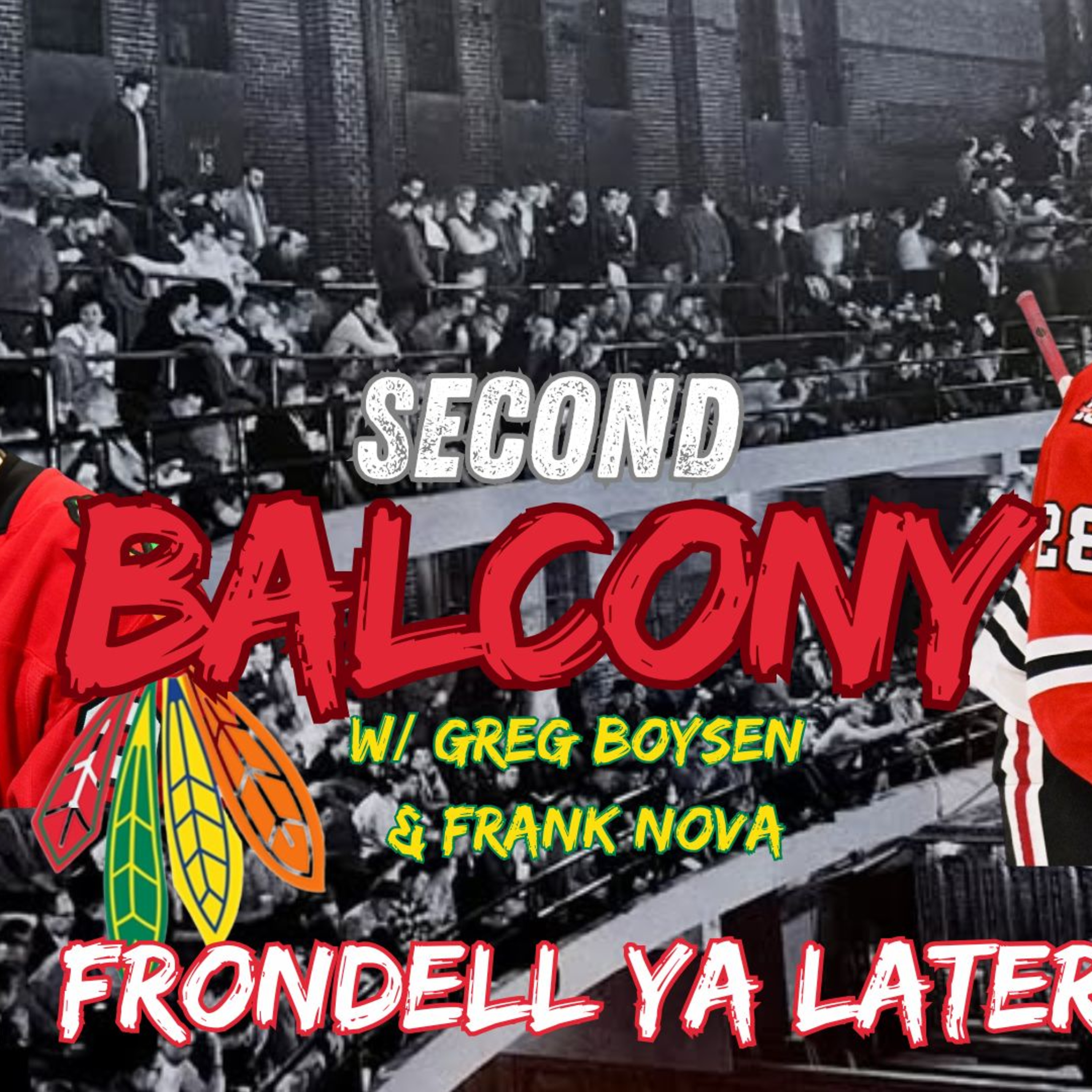 Second Balcony, Ep. 25: Frondell Ya Later episode artwork