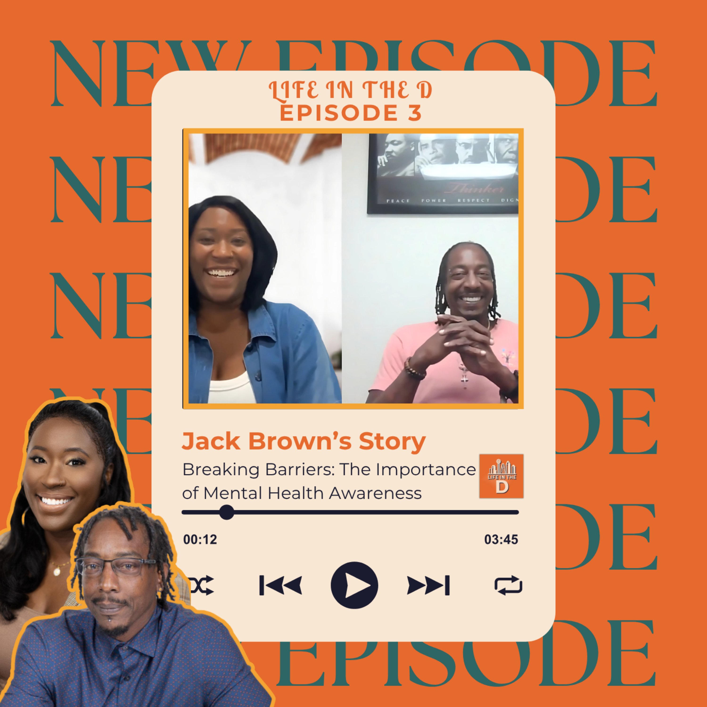 Episode 03 – Breaking Barriers: The Importance of Mental Health Awareness | Life in The D