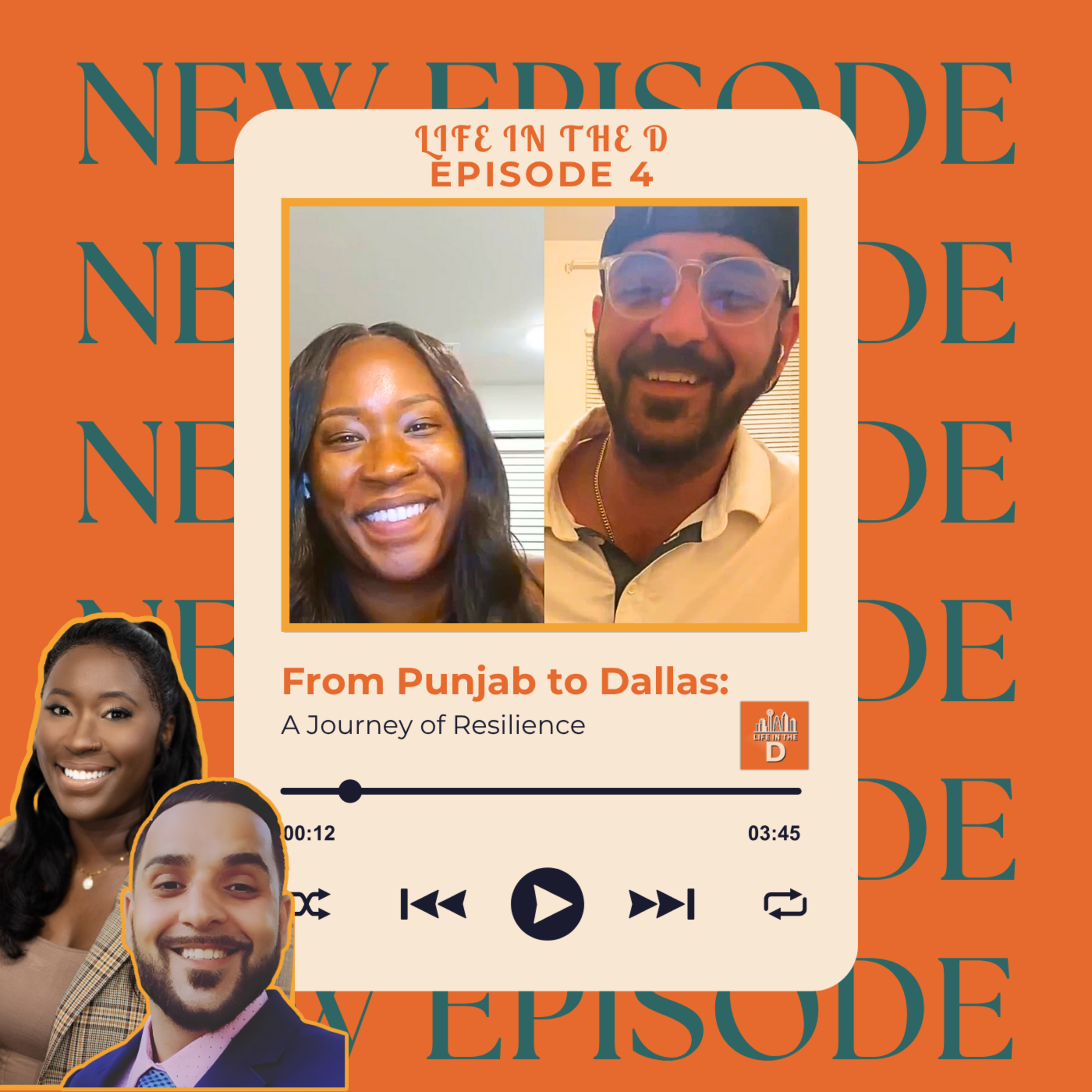 Episode 04 - From Punjab to Dallas: A Journey of Resilience