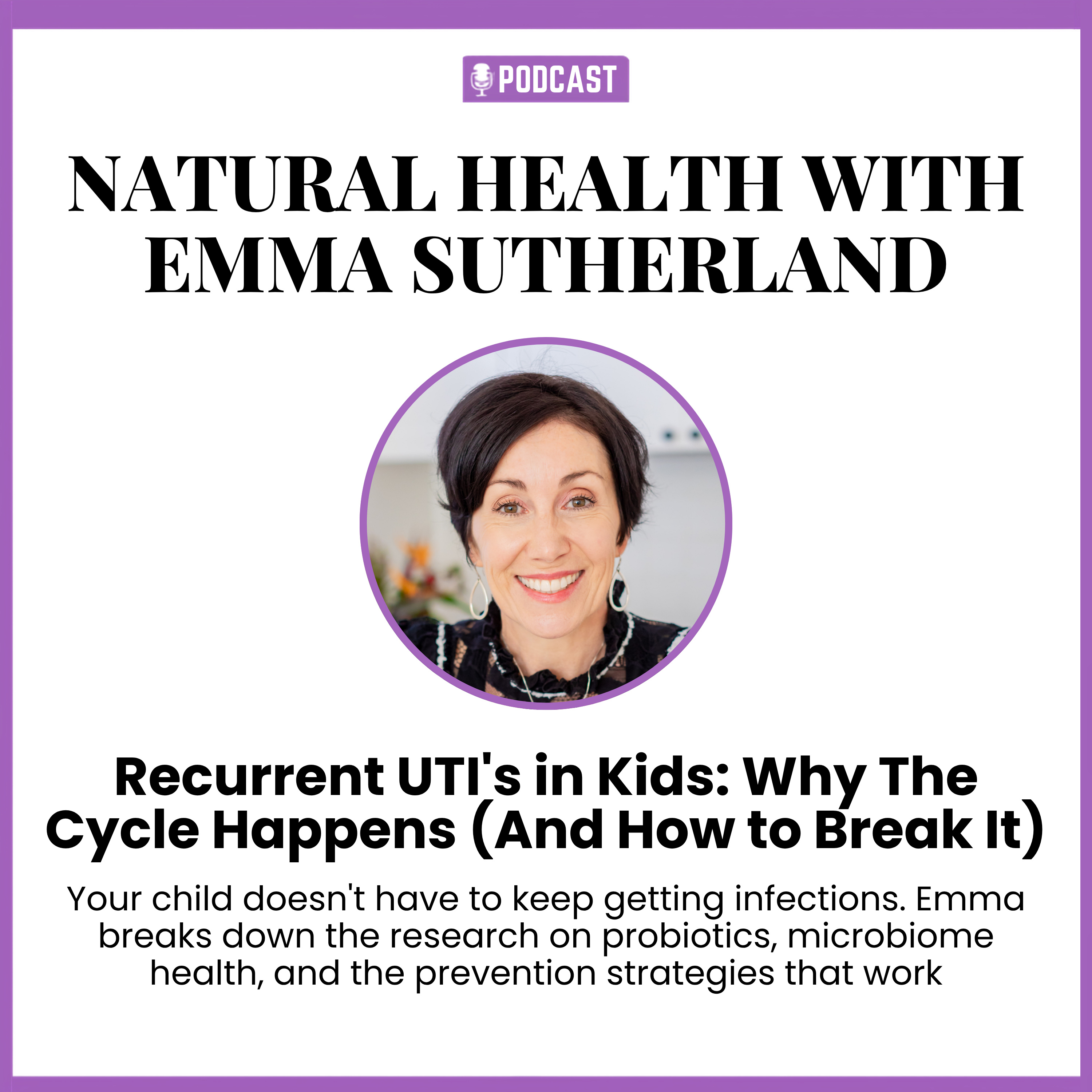 Recurrent UTI's in Kids: Why The Cycle Happens (And How to Break It) episode artwork
