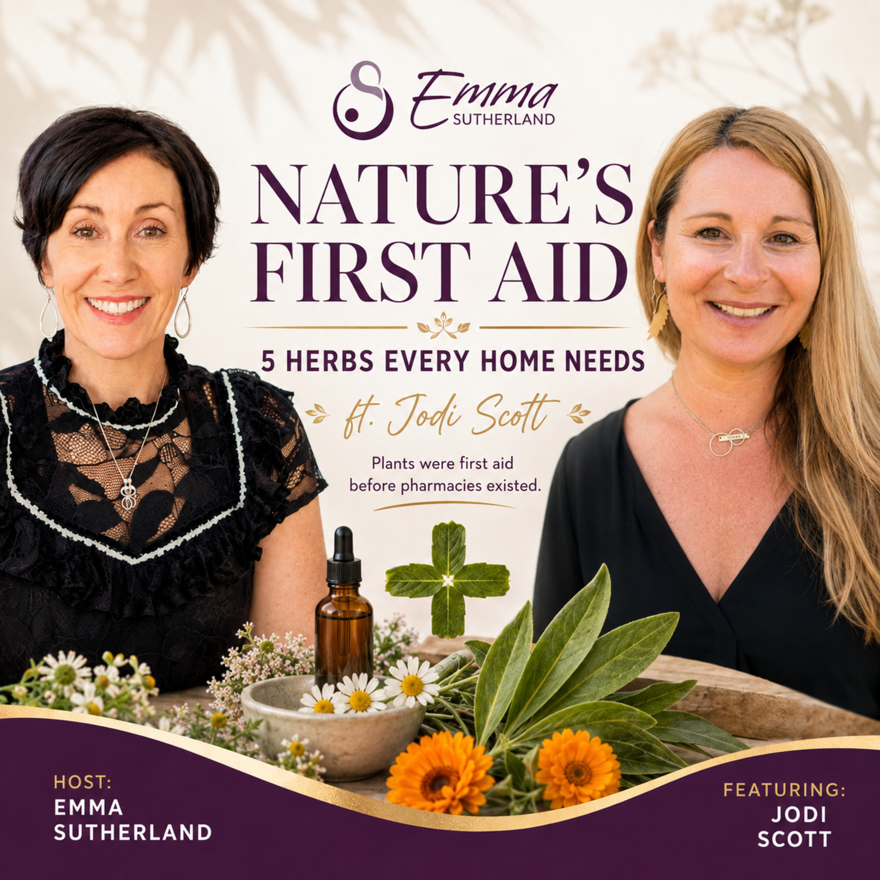 Nature's First Aid — 5 Herbs Every Home Needs | ft. Jodi Scott episode artwork