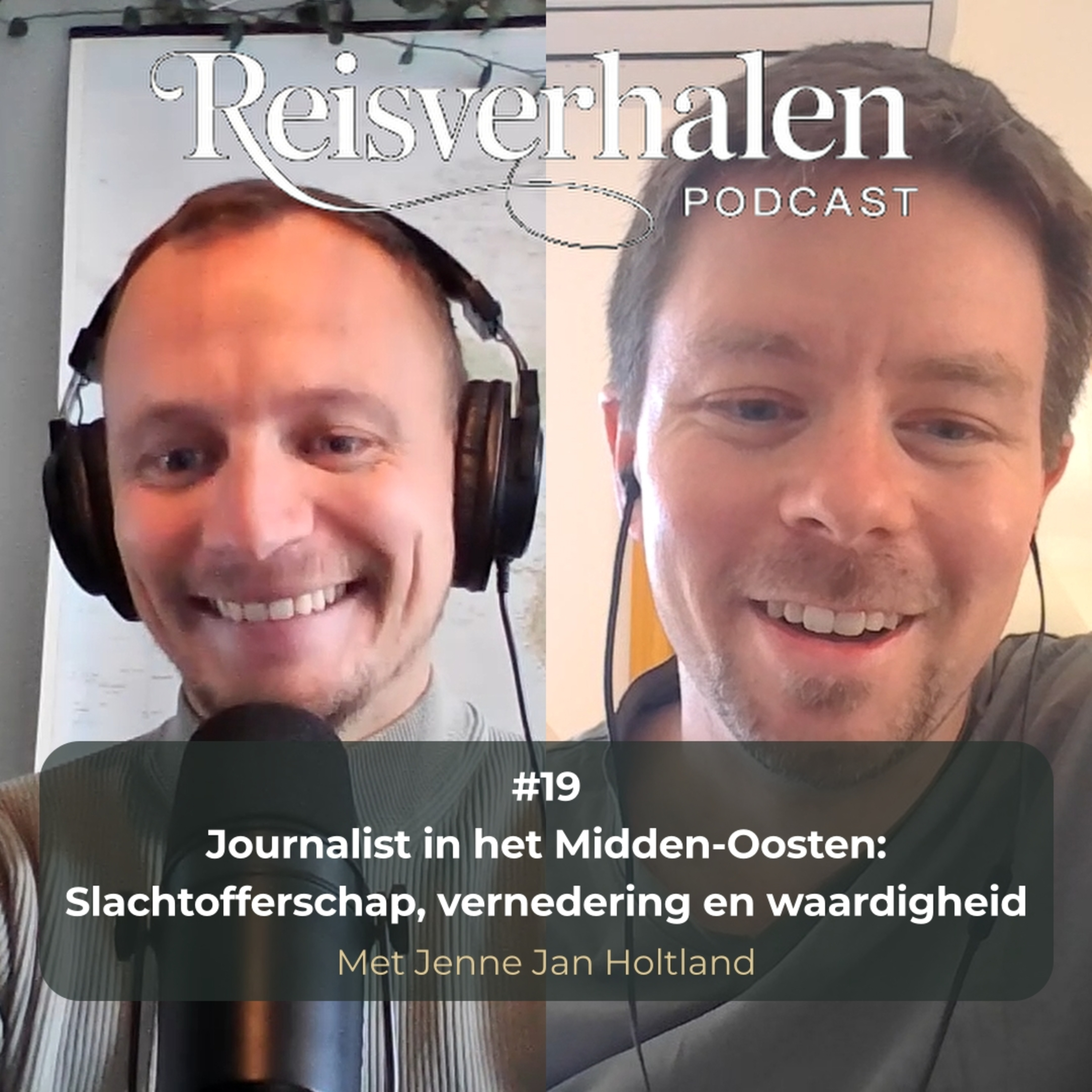 #19 Journalist in het Midden-Oosten: slachtofferschap, vernedering en waardigheid