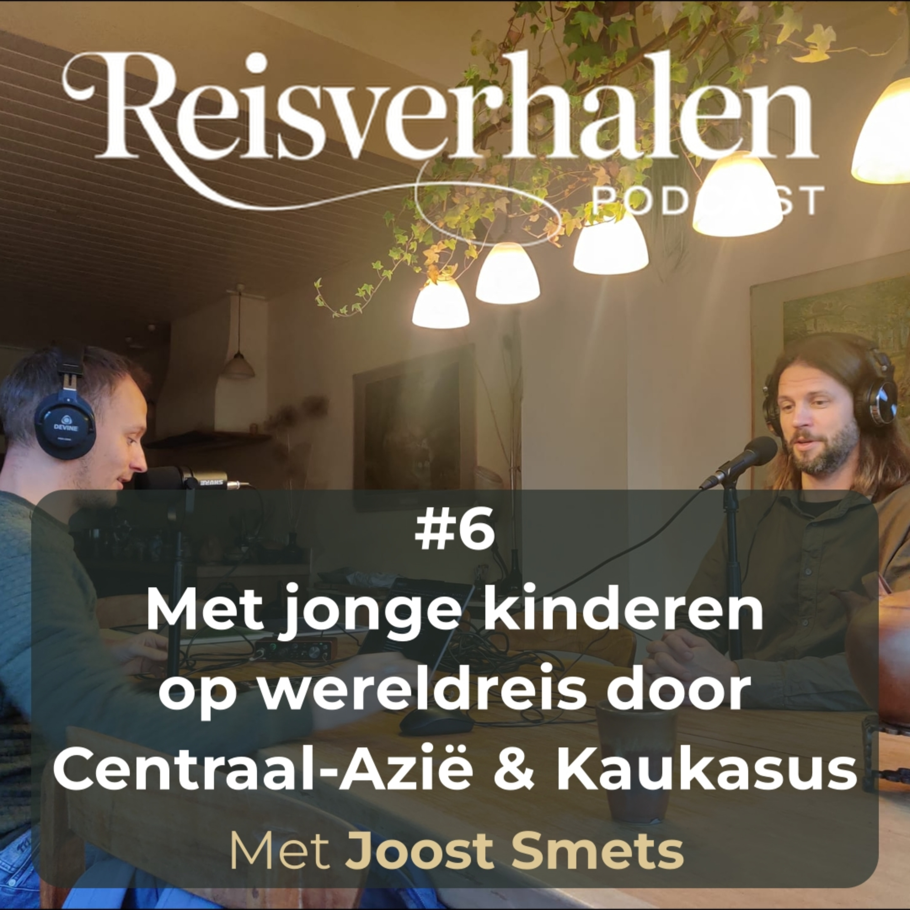 #6 Met jonge kinderen op wereldreis door Centraal-Azië en de Kaukasus