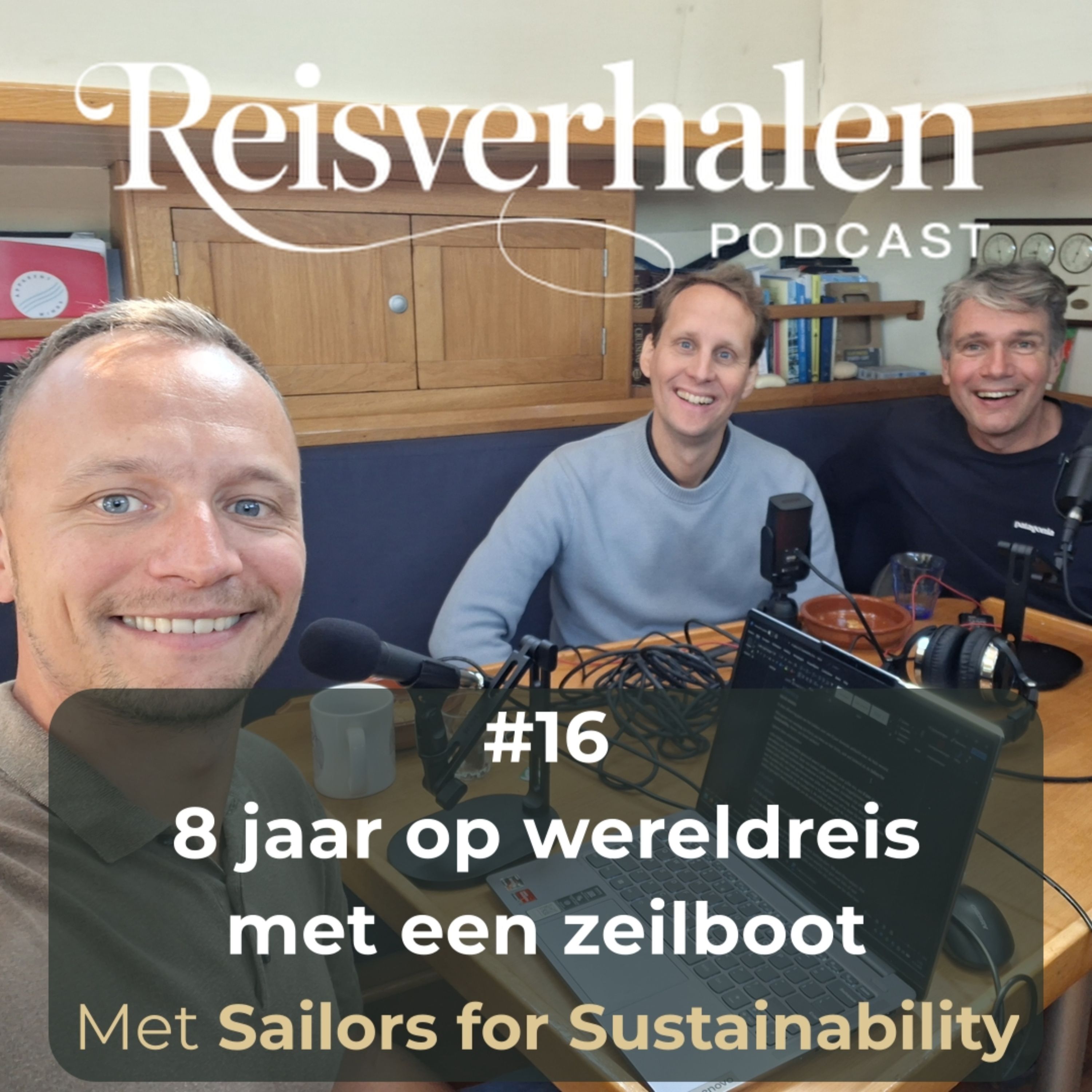 #16 8 jaar op wereldreis met een zeilboot – met Sailors for Sustainability
