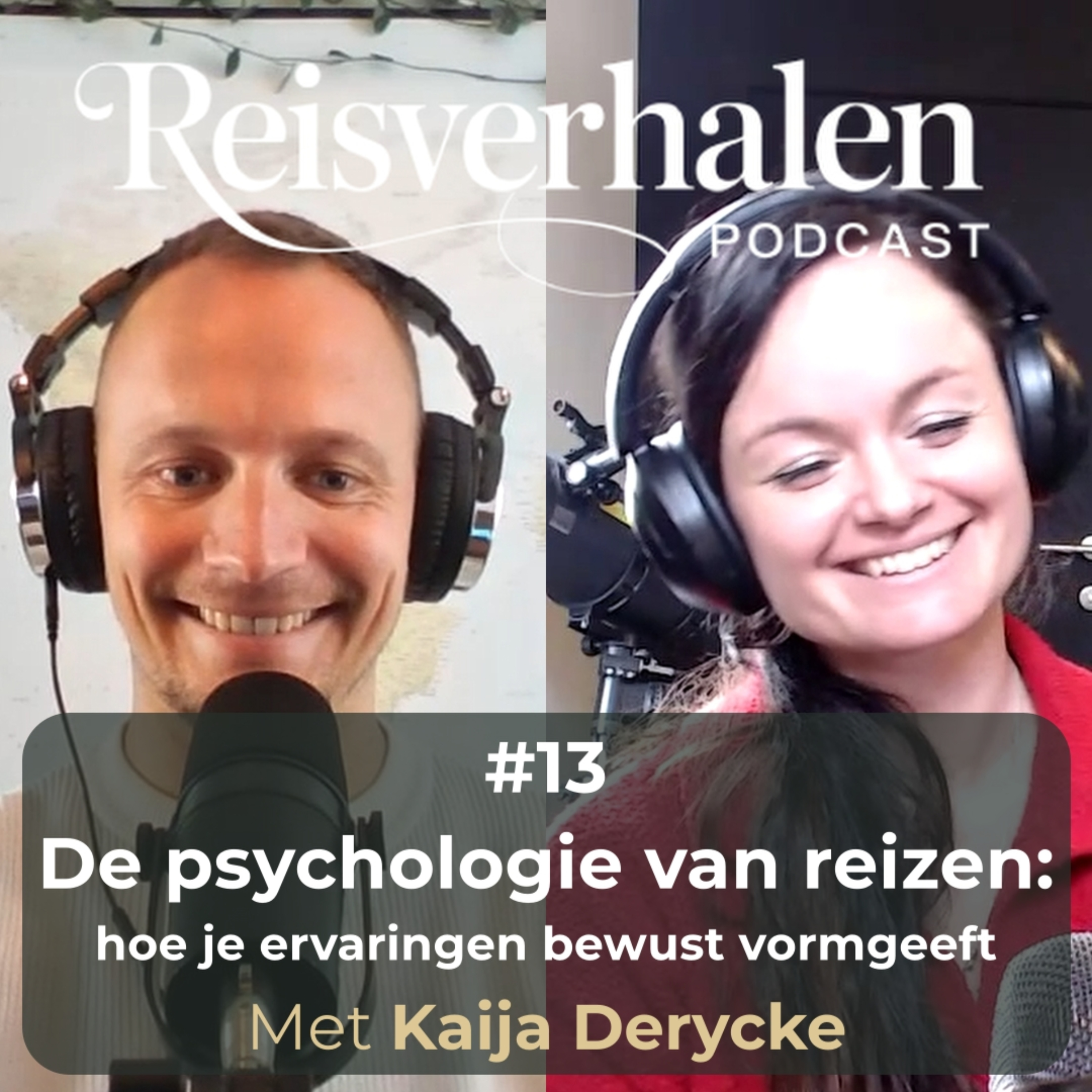 #13 De psychologie van reizen: Hoe je ervaringen bewust vormgeeft