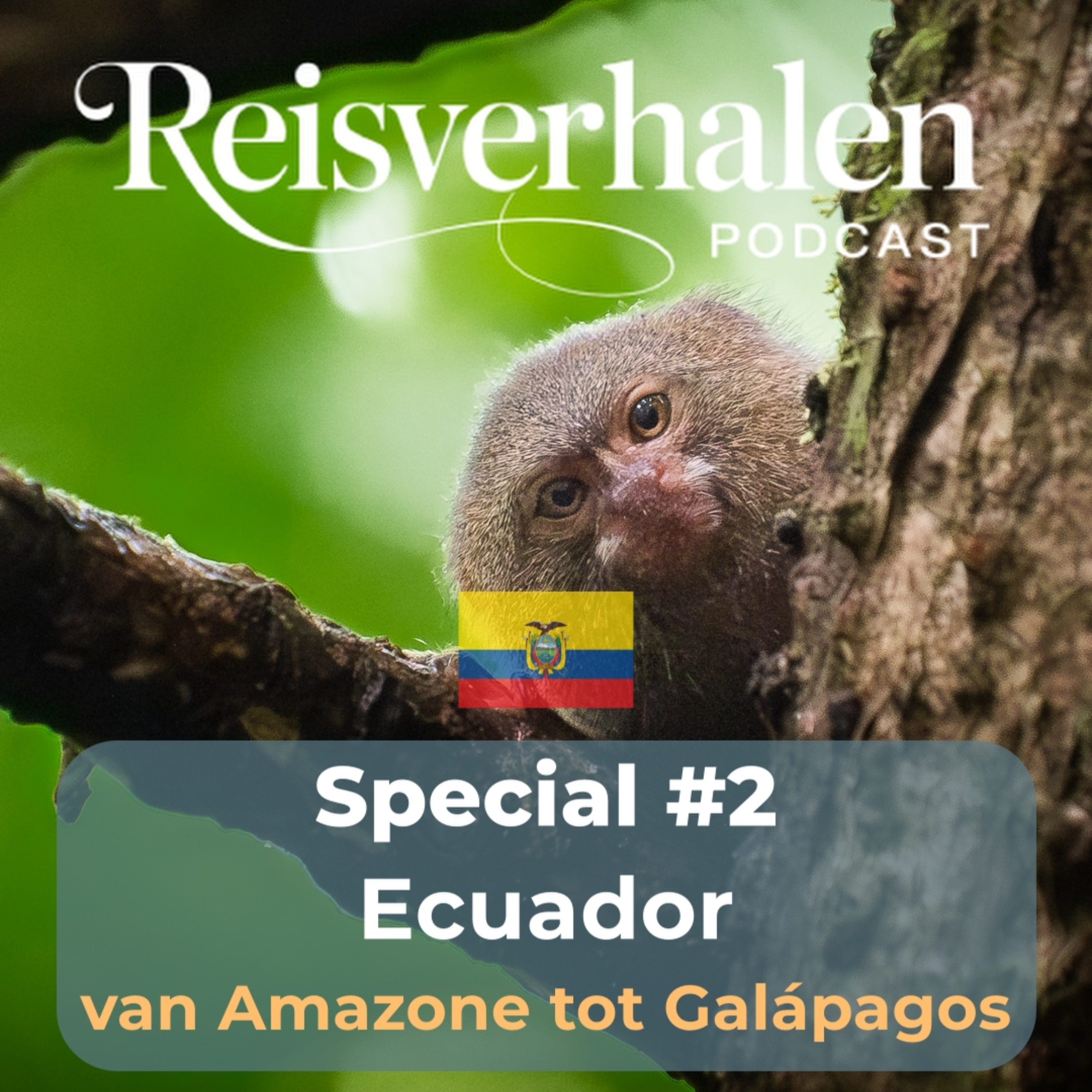 Special #2 – Ecuador: van Amazone tot Galápagos