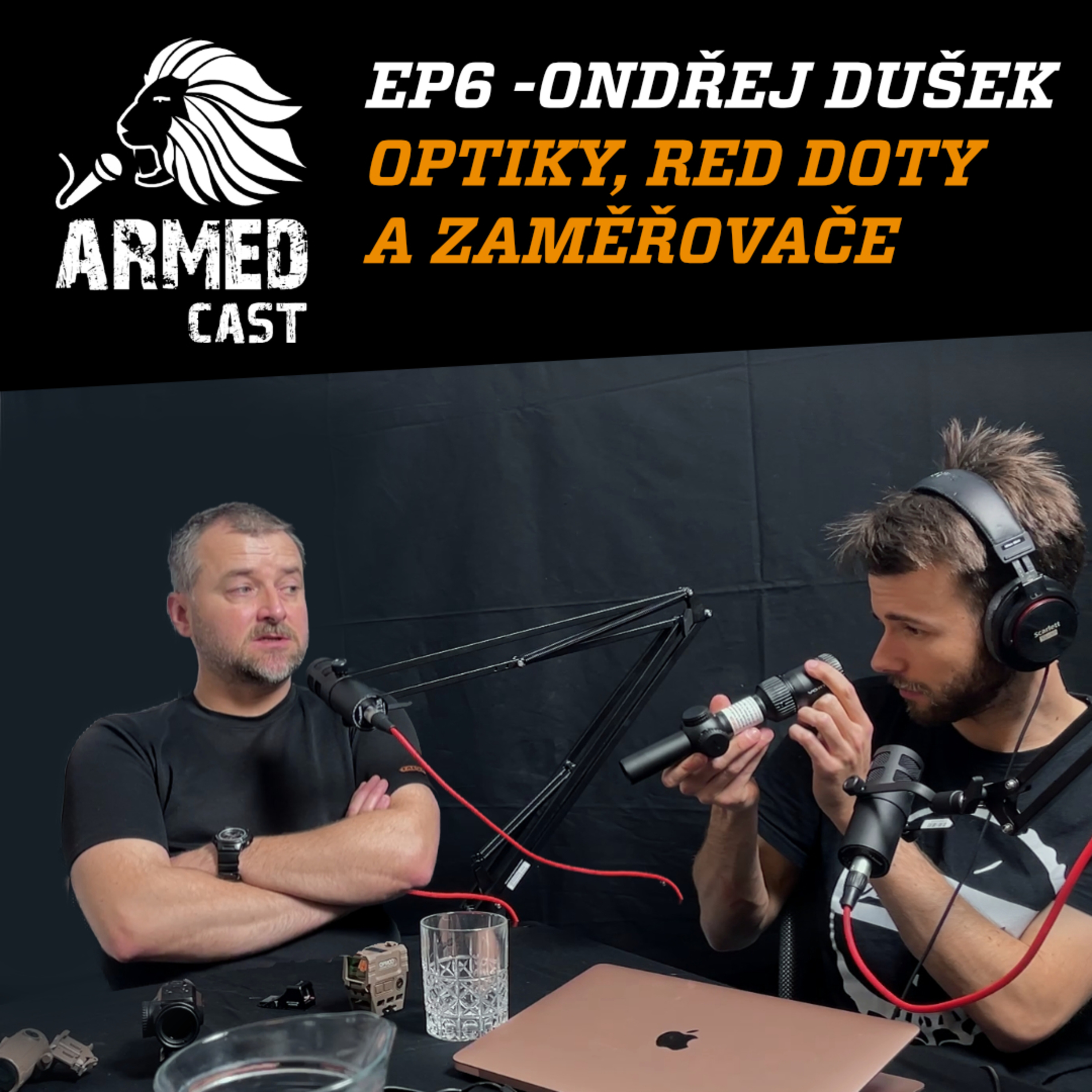 "S kolimátorem OKO jsme hráli fotbal na chodbě" | ARMEDCAST s O. Duškem o zaměřovačích a optikách episode artwork