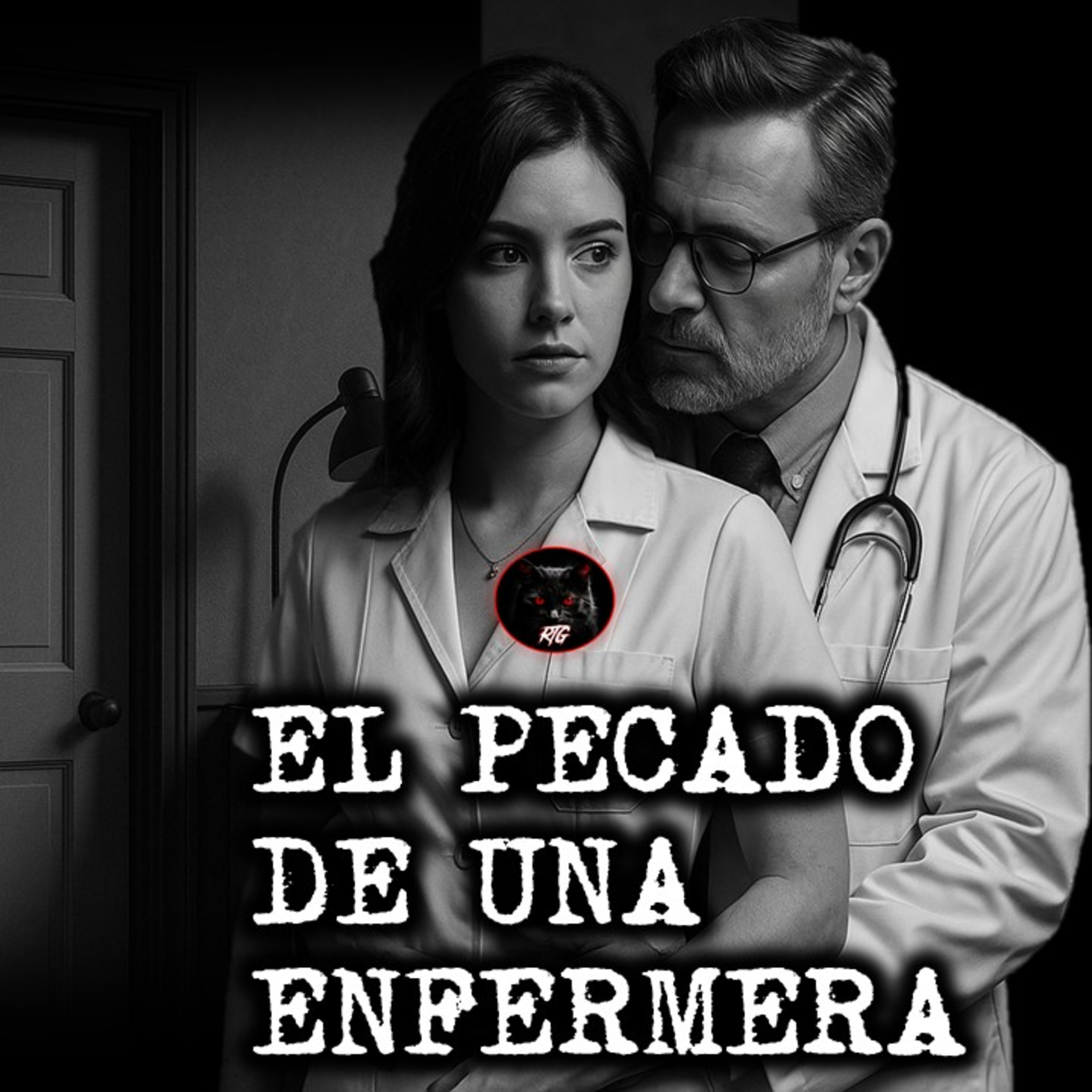 EL PECADO DE UNA ENFERMERA | RELATOS DE BRUJERIA | RELATOS Y LEYENDAS DE TERROR  episode artwork