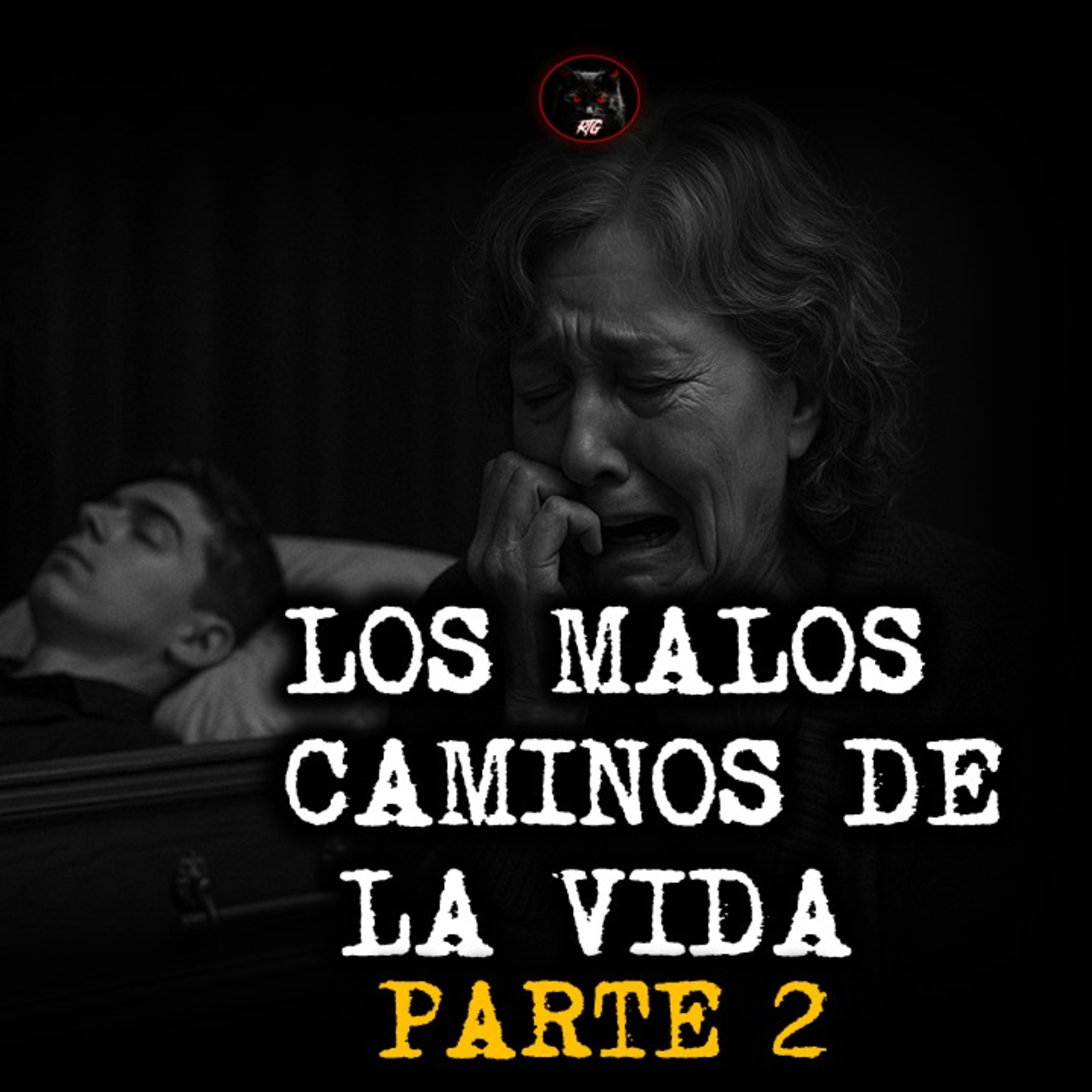 LOS MALOS CAMINOS DE LA VIDA PARTE 2 | RELATOS DE BRUJERIA | RELATOS Y LEYENDAS DE TERROR  episode artwork