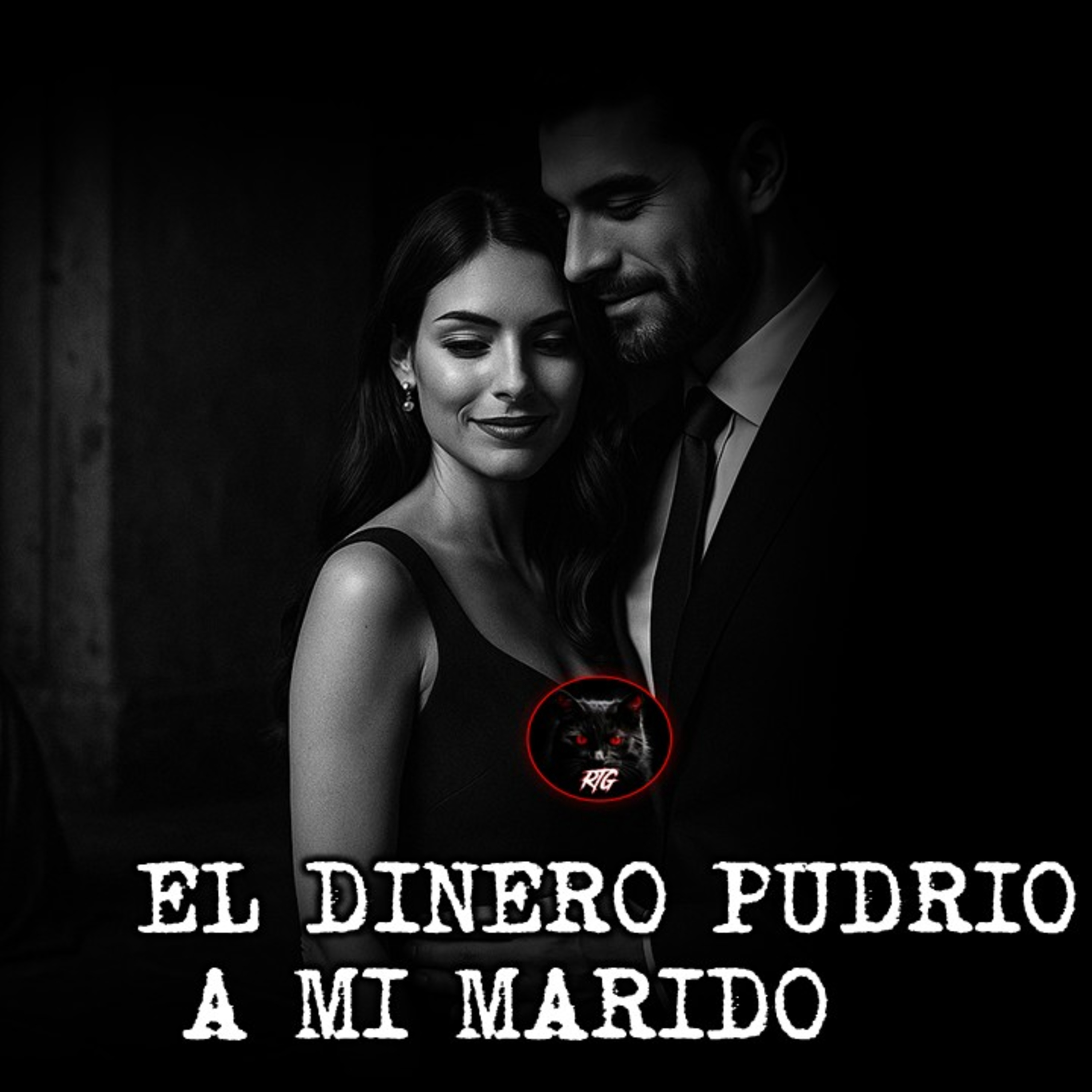 EL DINERO PUDRIO A MI MARIDO | RELATOS DE BRUJERIA | RELATOS Y LEYENDAS DE TERROR episode artwork