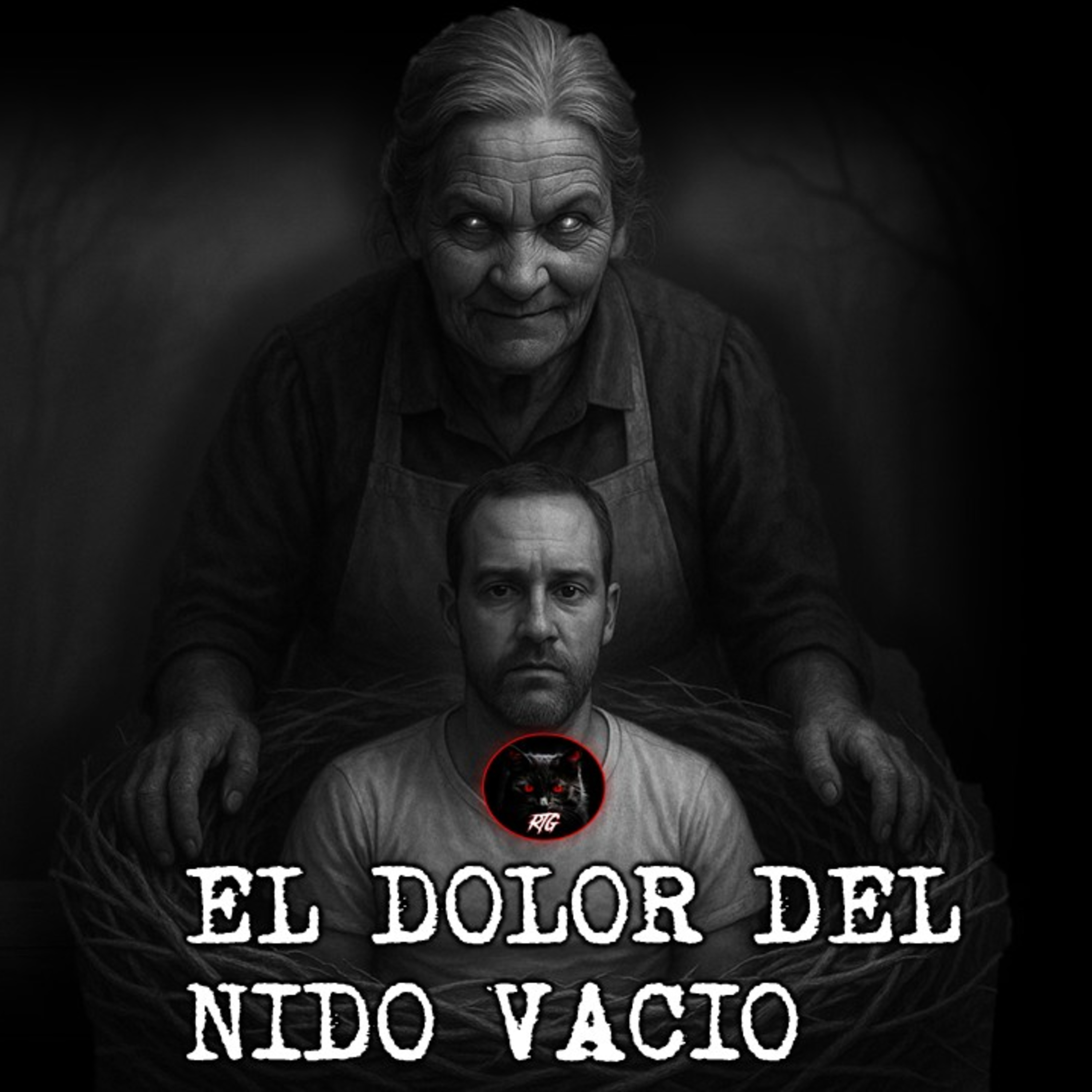 EL DOLOR DE UN NIDO VACIO | RELATOS DE BRUJERIA | RELATOS Y LEYENDAS DE TERROR  episode artwork