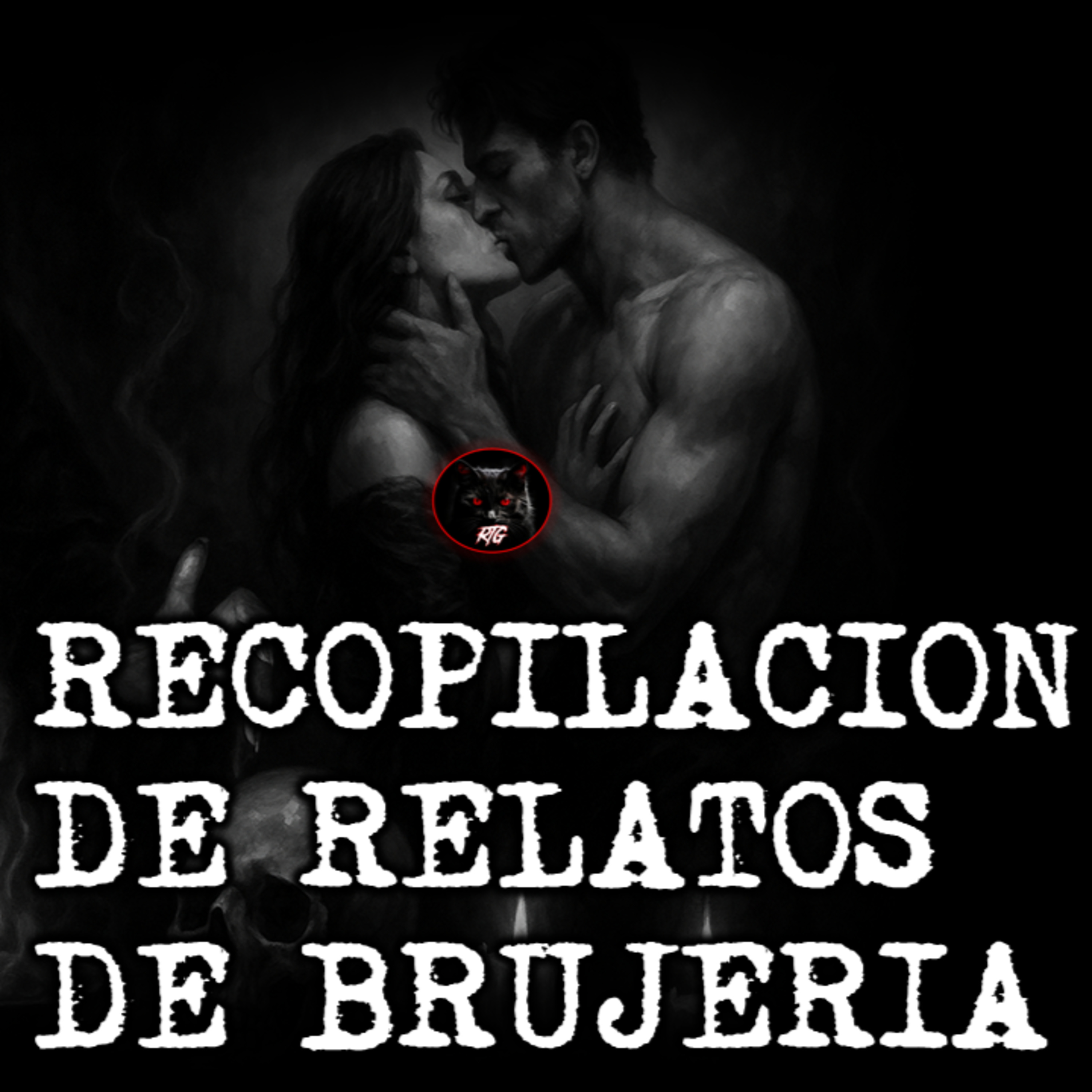 RECOPILACION DE RELATOS FIN DE OCTUBRE | RELATOS DE BRUJERIA | RELATOS Y LEYENDAS DE TERROR  episode artwork