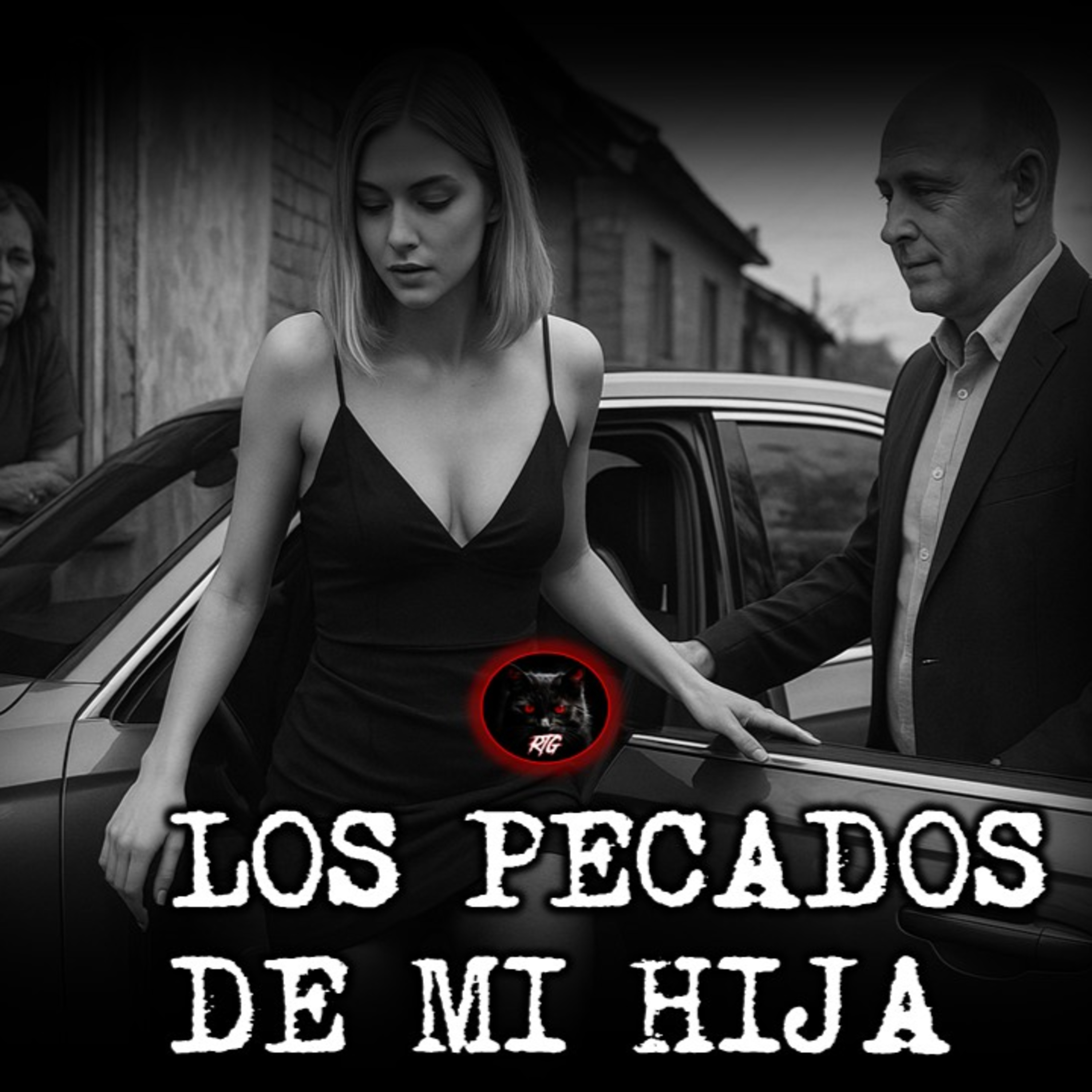 LOS PECADOS DE MI HIJA | RELATOS DE BRUJERIA | RELATOS Y LEYENDAS DE TERROR 
