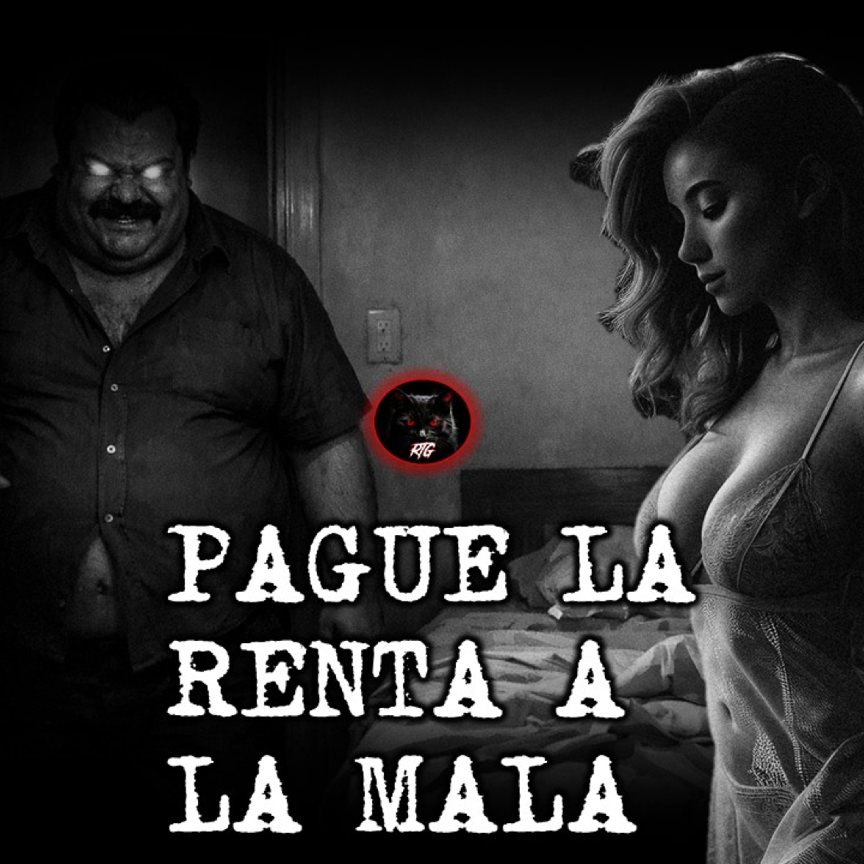 PAGUE LA RENTA A LA MALA | RELATOS DE BRUJERIA | RELATOS Y LEYENDAS DE TERROR  episode artwork