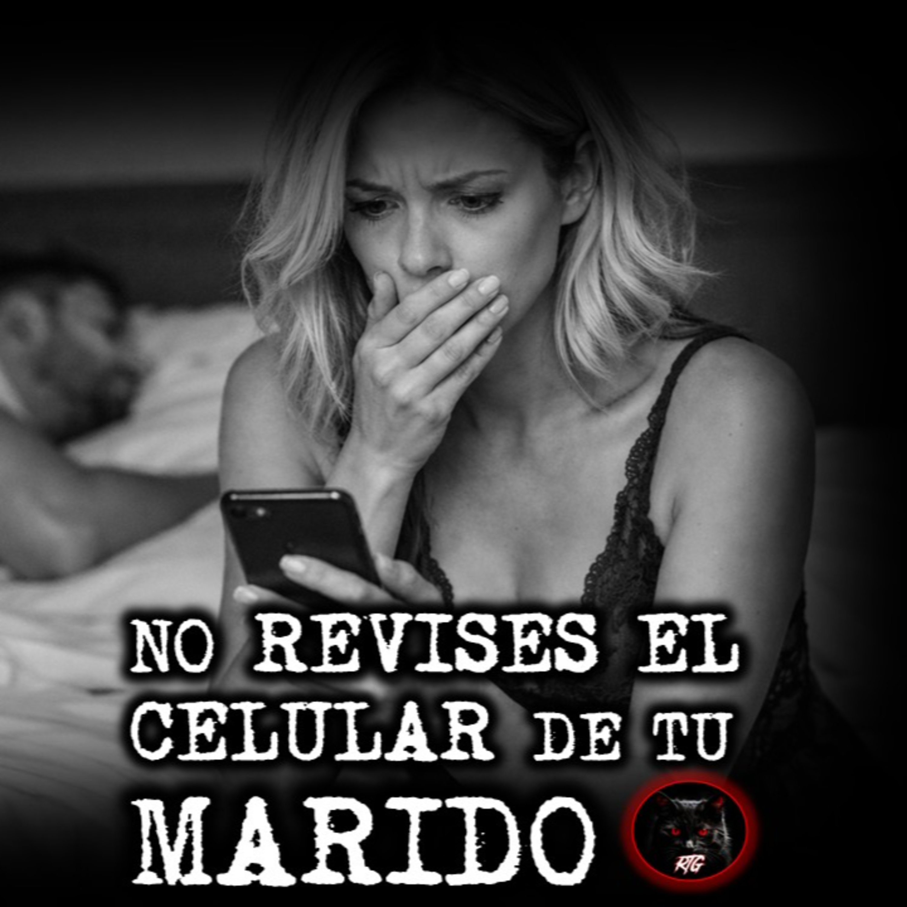 NO REVISES EL CELULAR DE TU MARIDO | RELATOS DE BRUJERIA | RELATOS Y LEYENDAS DE TERROR  episode artwork