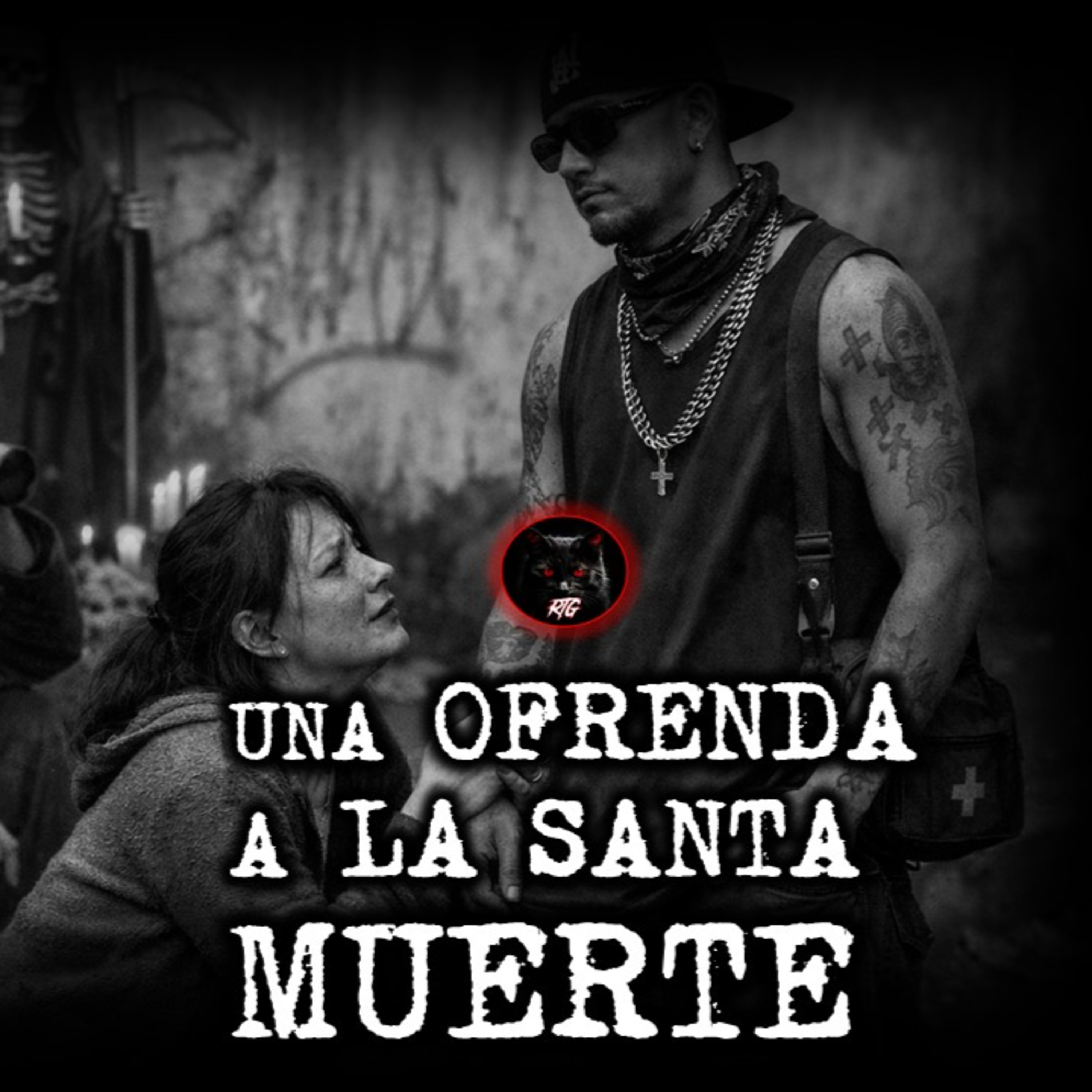 UNA OFRENDA A LA SANTA MUERTE | RELATOS DE BRUJERIA | RELATOS Y LEYENDAS DE TERROR  episode artwork
