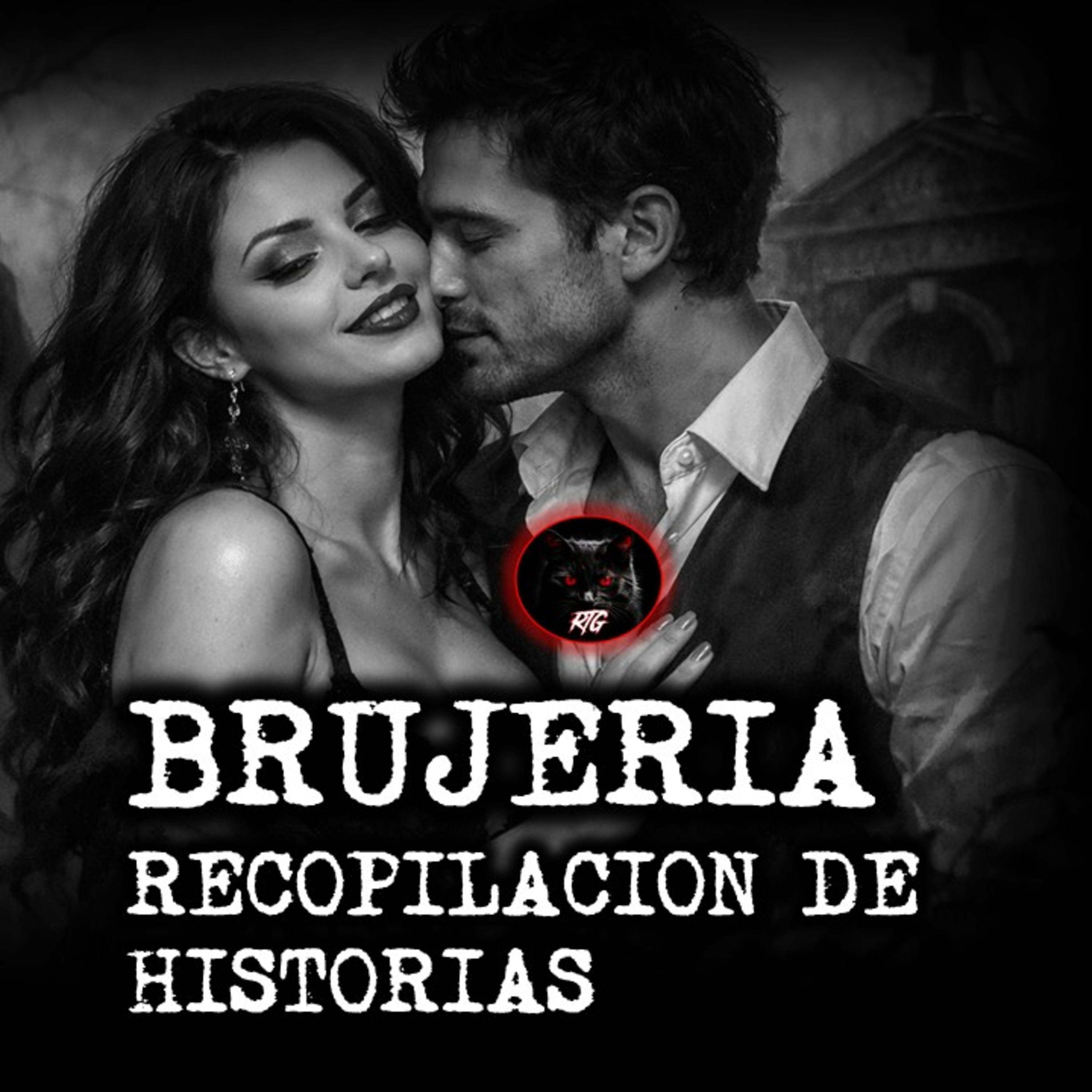 RECOPILACION DE BRUJERIA | RELATOS DE BRUJERIA | RELATOS Y LEYENDAS DE TERROR  episode artwork