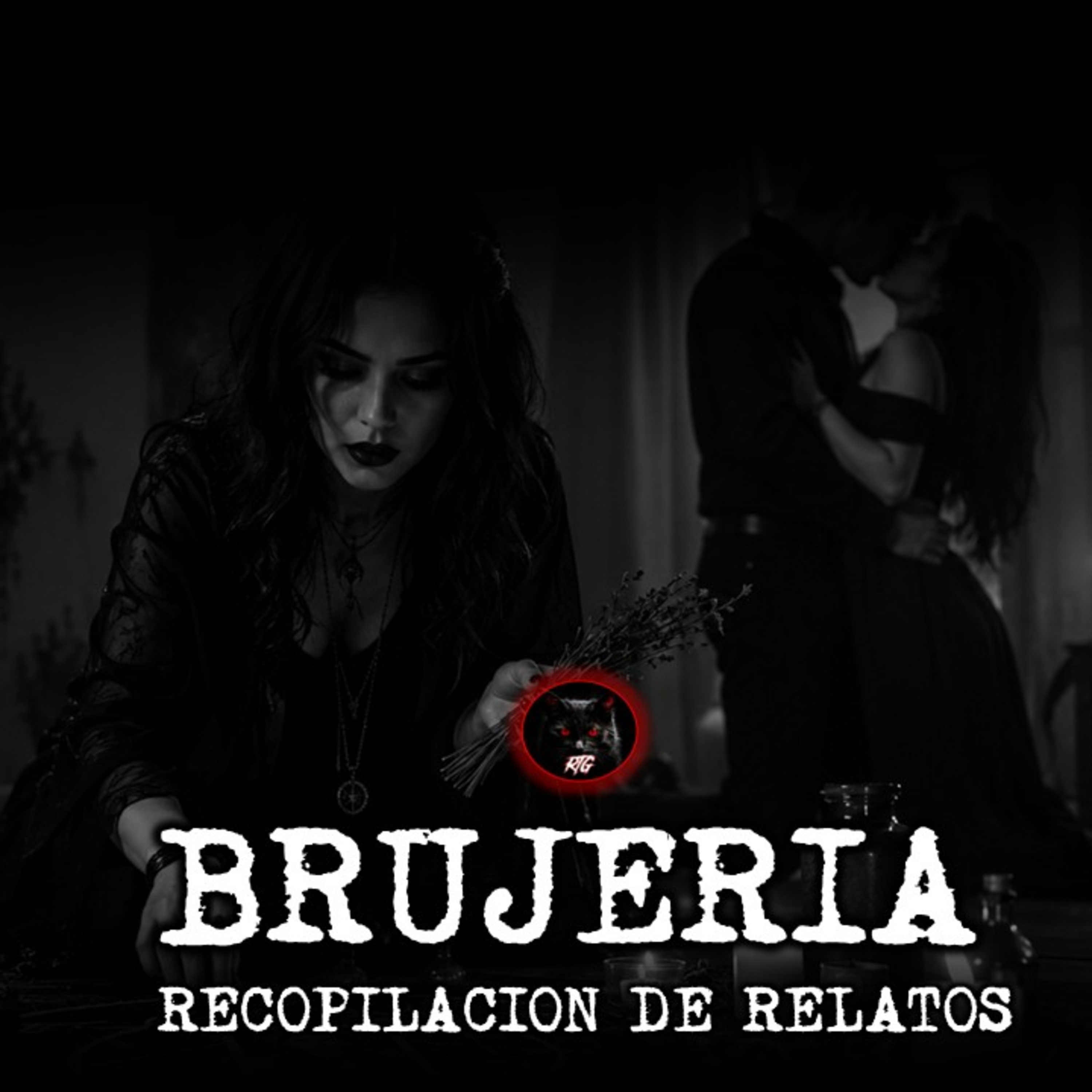RECOPILACION DE RELATOS | RELATOS DE BRUJERIA | RELATOS Y LEYENDAS DE TERROR  episode artwork