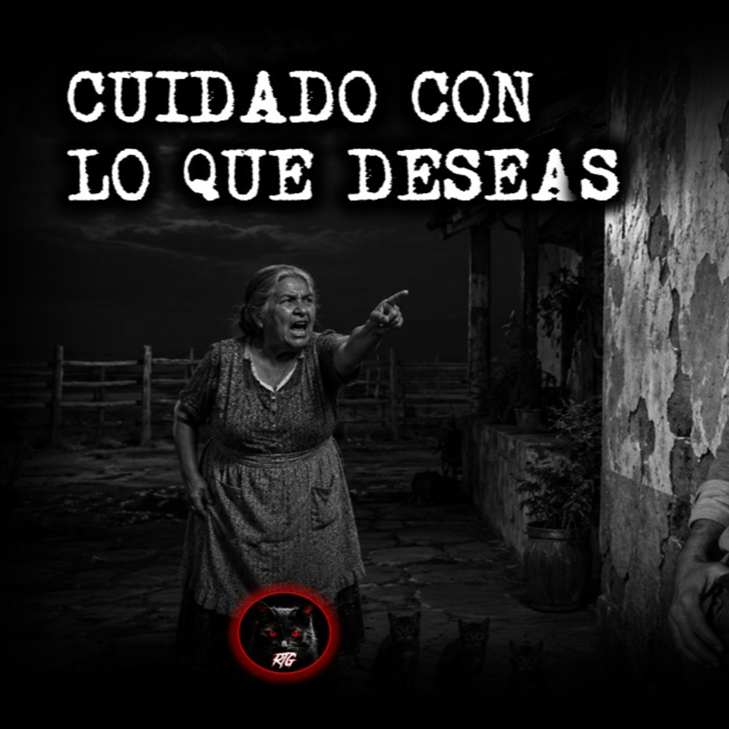 CUIDADO CON LO QUE DESEAS | RELATOS DE BRUJERIA | RELATOS Y LEYENDAS DE TERROR  episode artwork