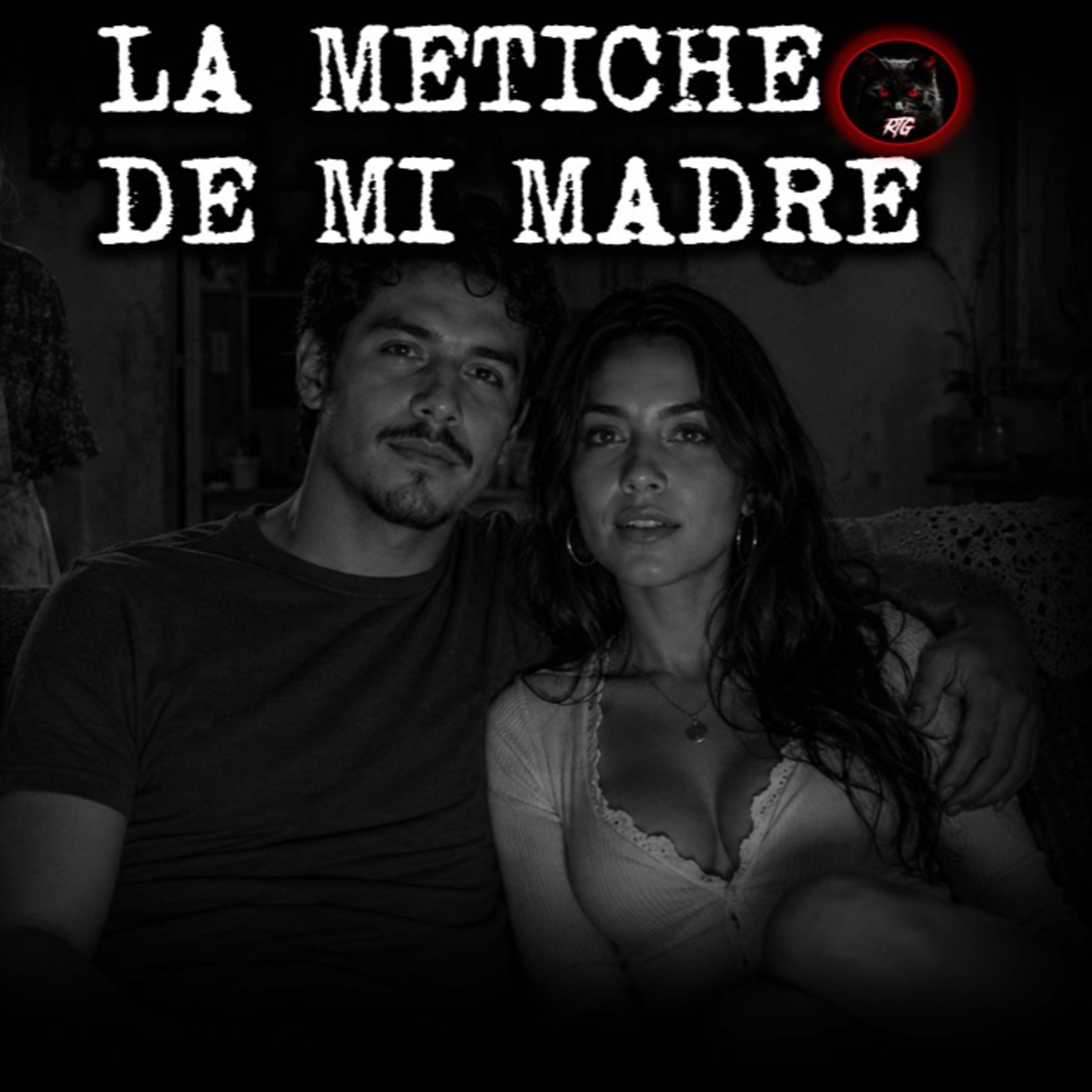 LA METICHE DE MI MADRE | RELATOS DE BRUJERIA | RELATOS Y LEYENDAS DE TERROR episode artwork