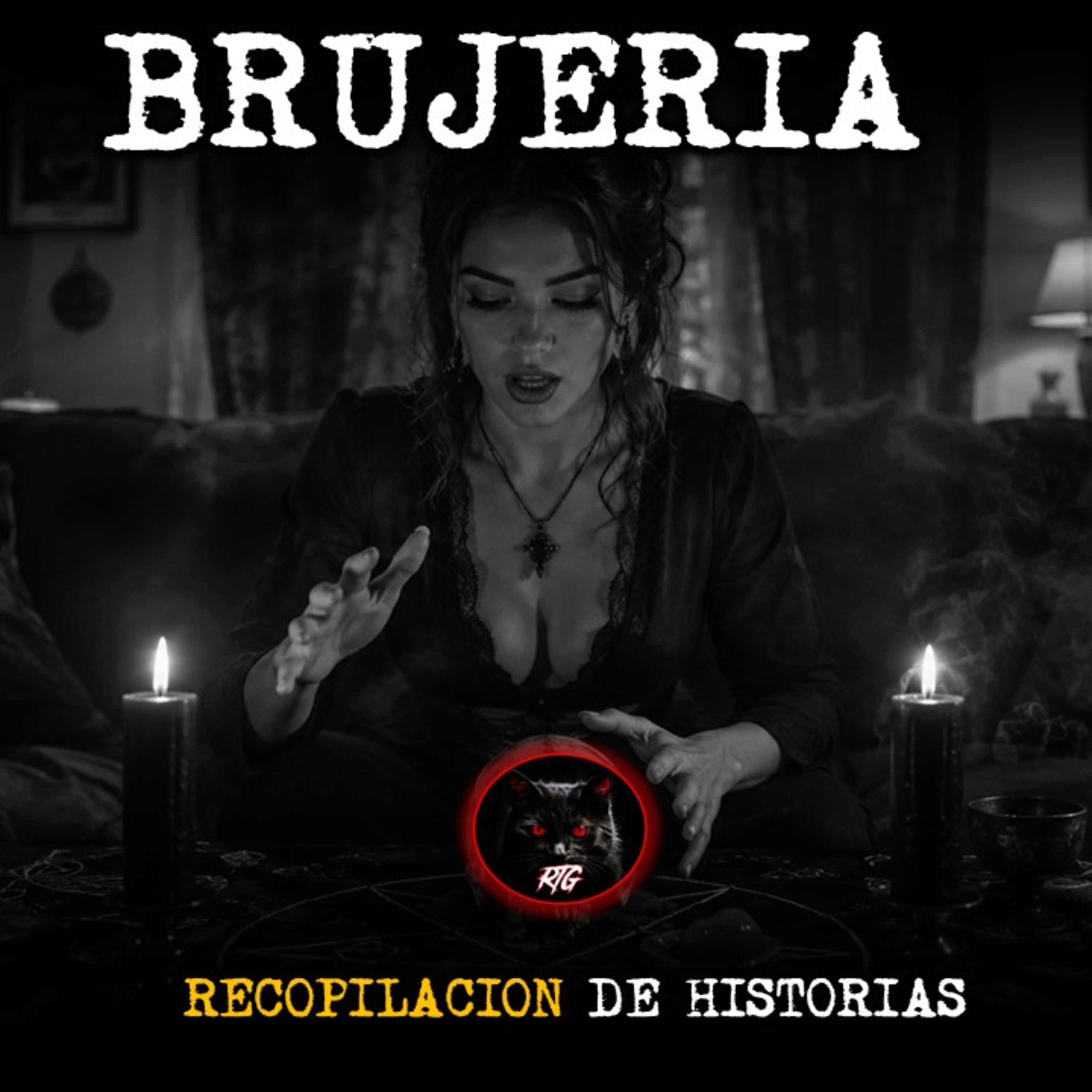RECOPILACIÓN DE HISTORIAS | RELATOS DE BRUJERIA | RELATOS Y LEYENDAS DE TERROR  episode artwork