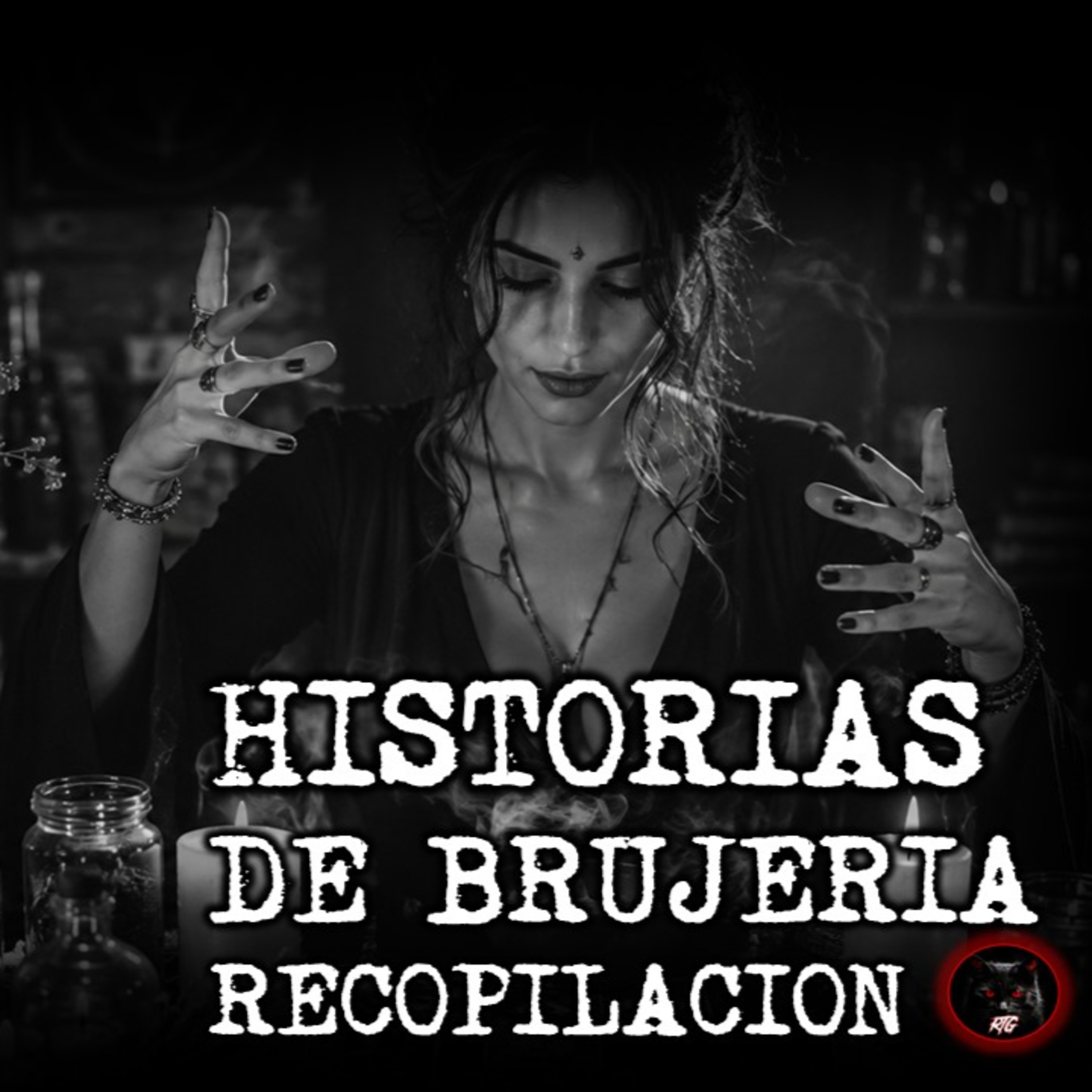 RECOPILACION DE BRUERIA SEPTIEMBRE | RELATOS DE BRUJERIA | RELATOS Y LEYENDAS  episode artwork