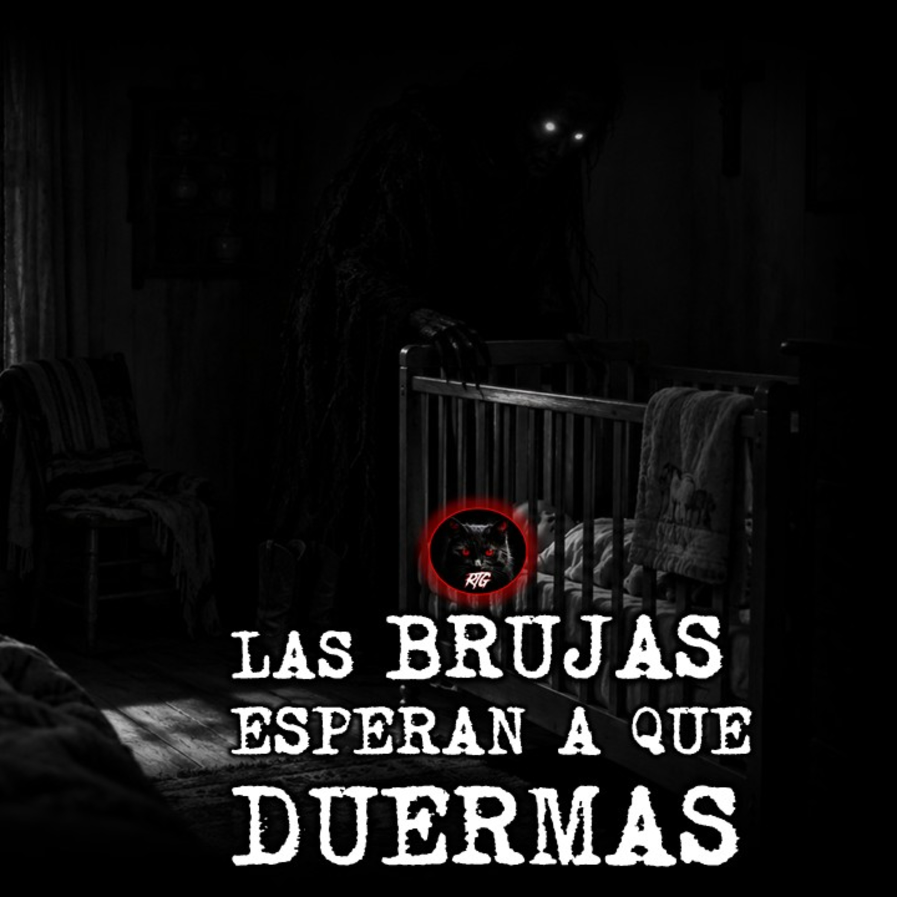 LAS BRUJAS ESPERAN A QUE TE DUERMAS | RELATOS DE BRUJERIA | RELATOS Y LEYENDAS DE TERROR  episode artwork