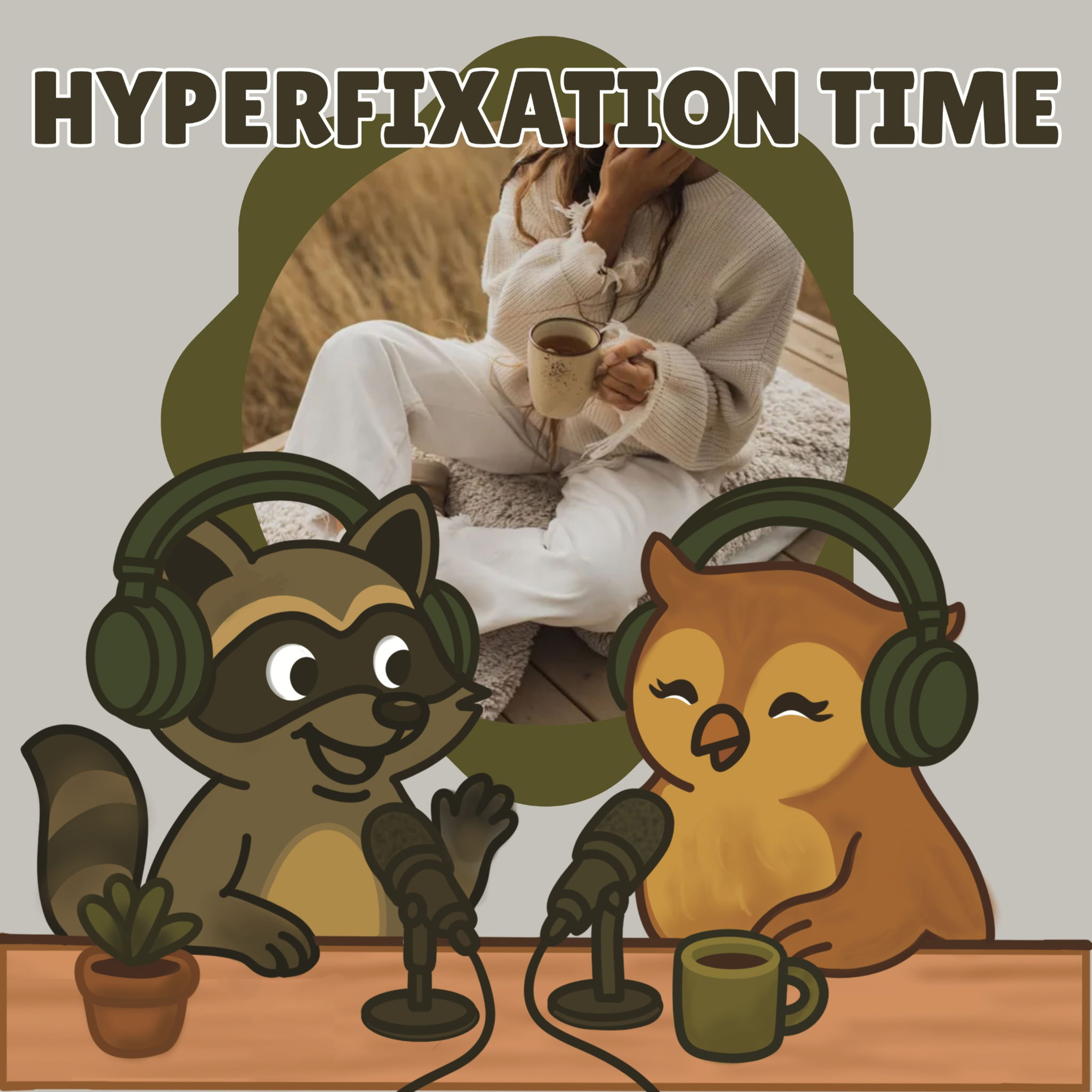 Hyperfixation Time