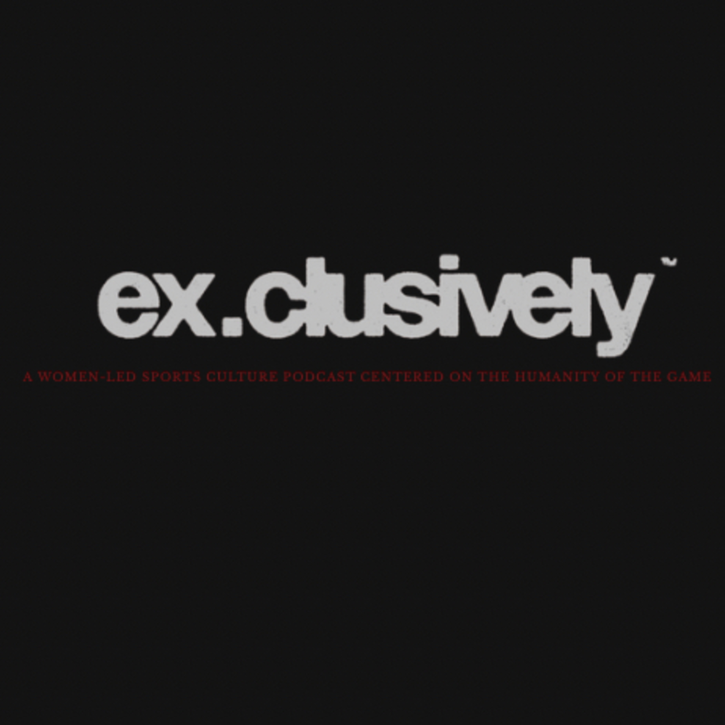 ex.clusively: beyond the game
