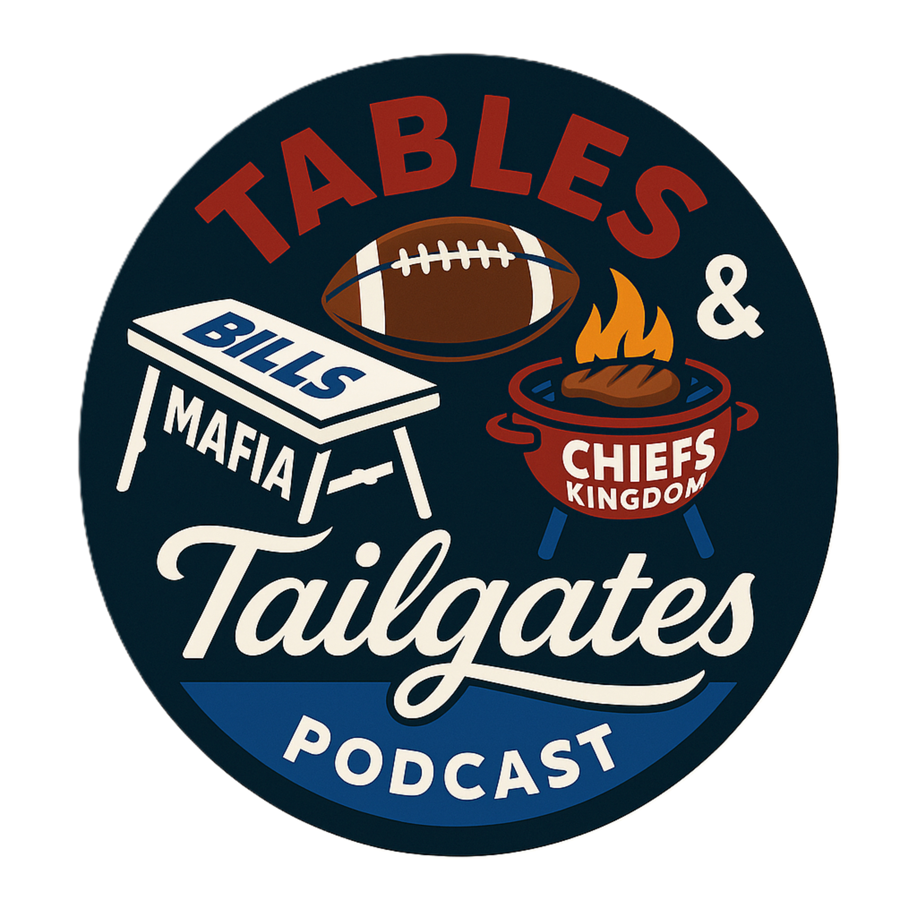 Tables and Tailgates: Episode 2, Bills highs, Chiefs lows. episode artwork