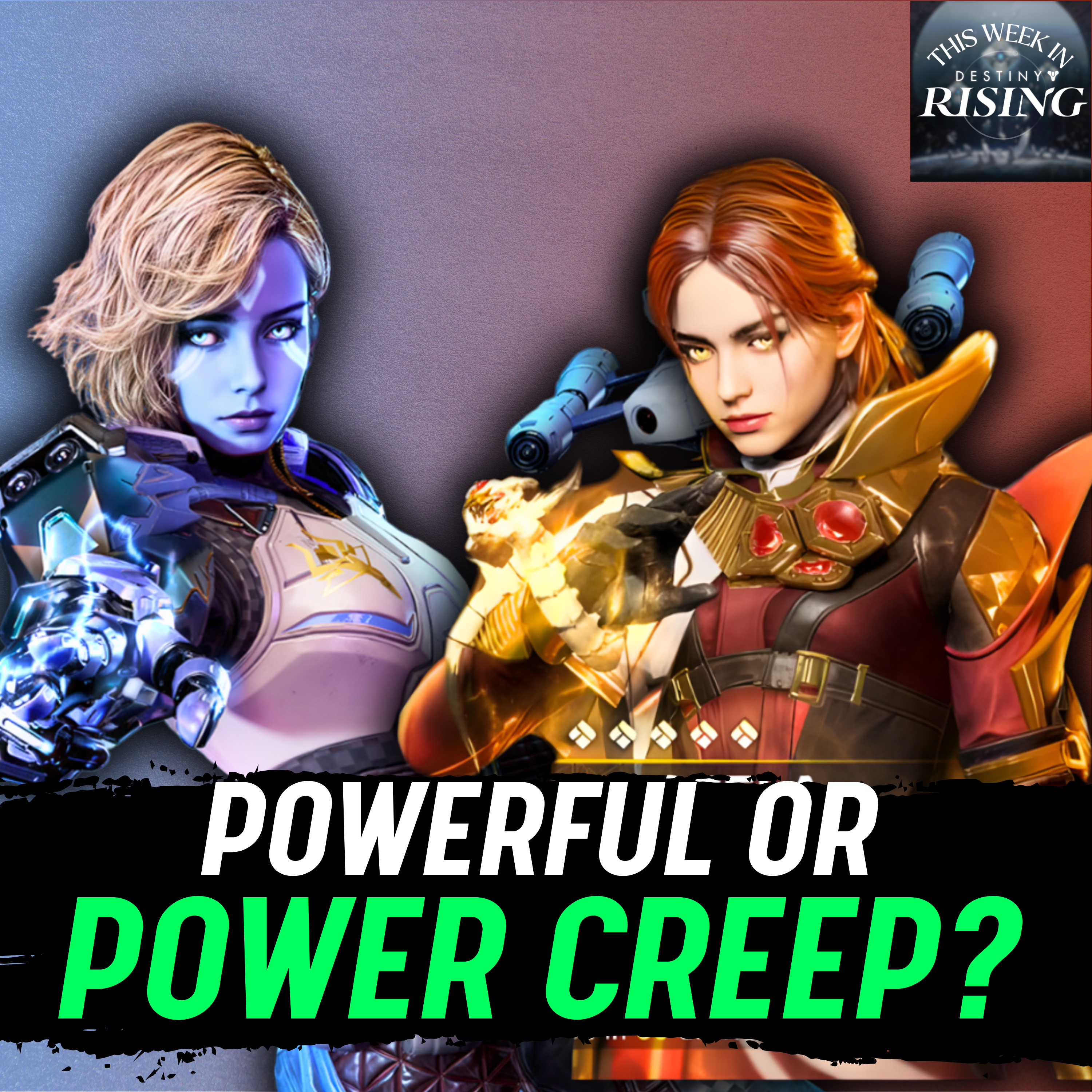 TOP Players Discuss the MOST Powerful Characters in Destiny: Rising! episode artwork