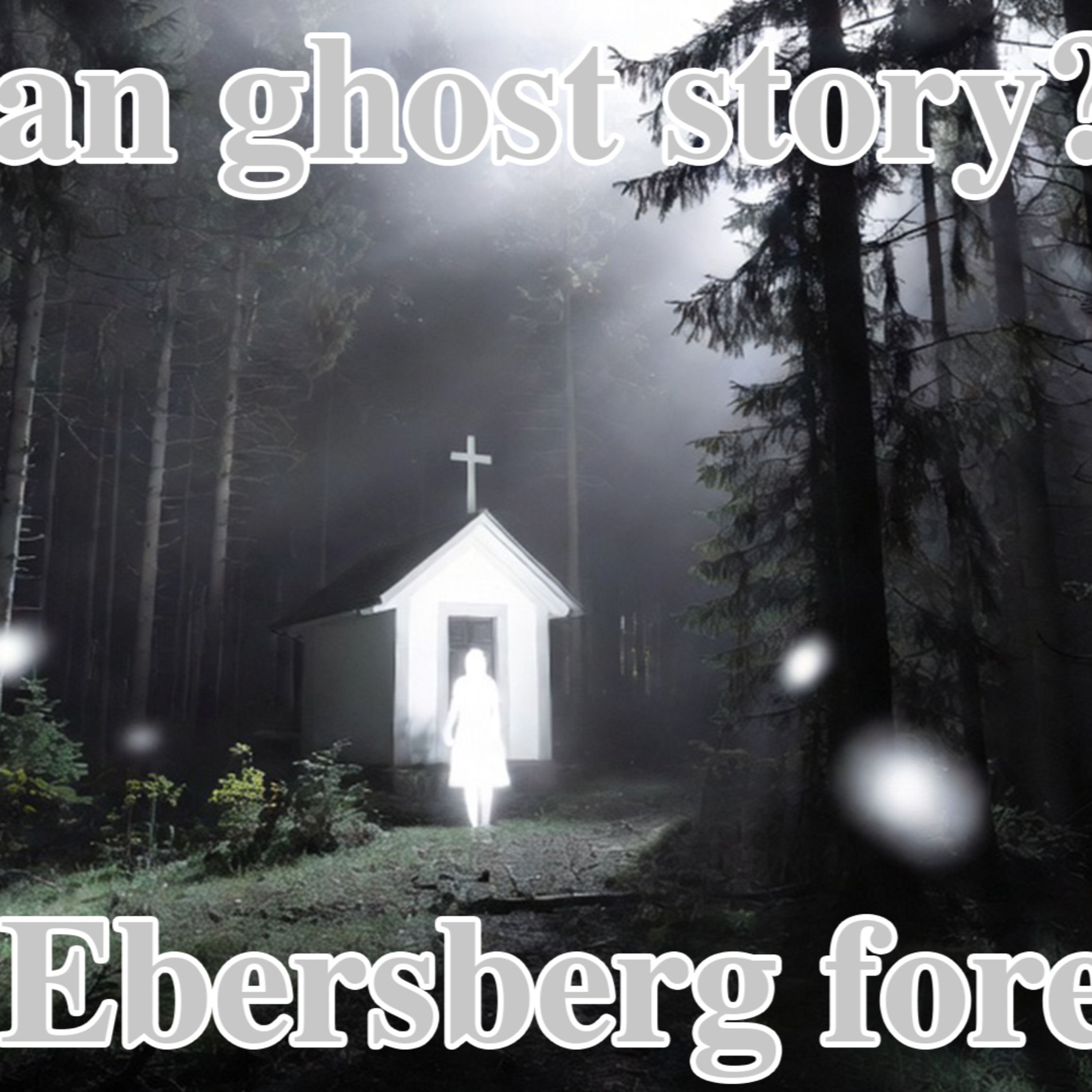 Hitchhiking Ghost: The White Lady of the Ebersberg Forest, Bavaria, Germany episode artwork